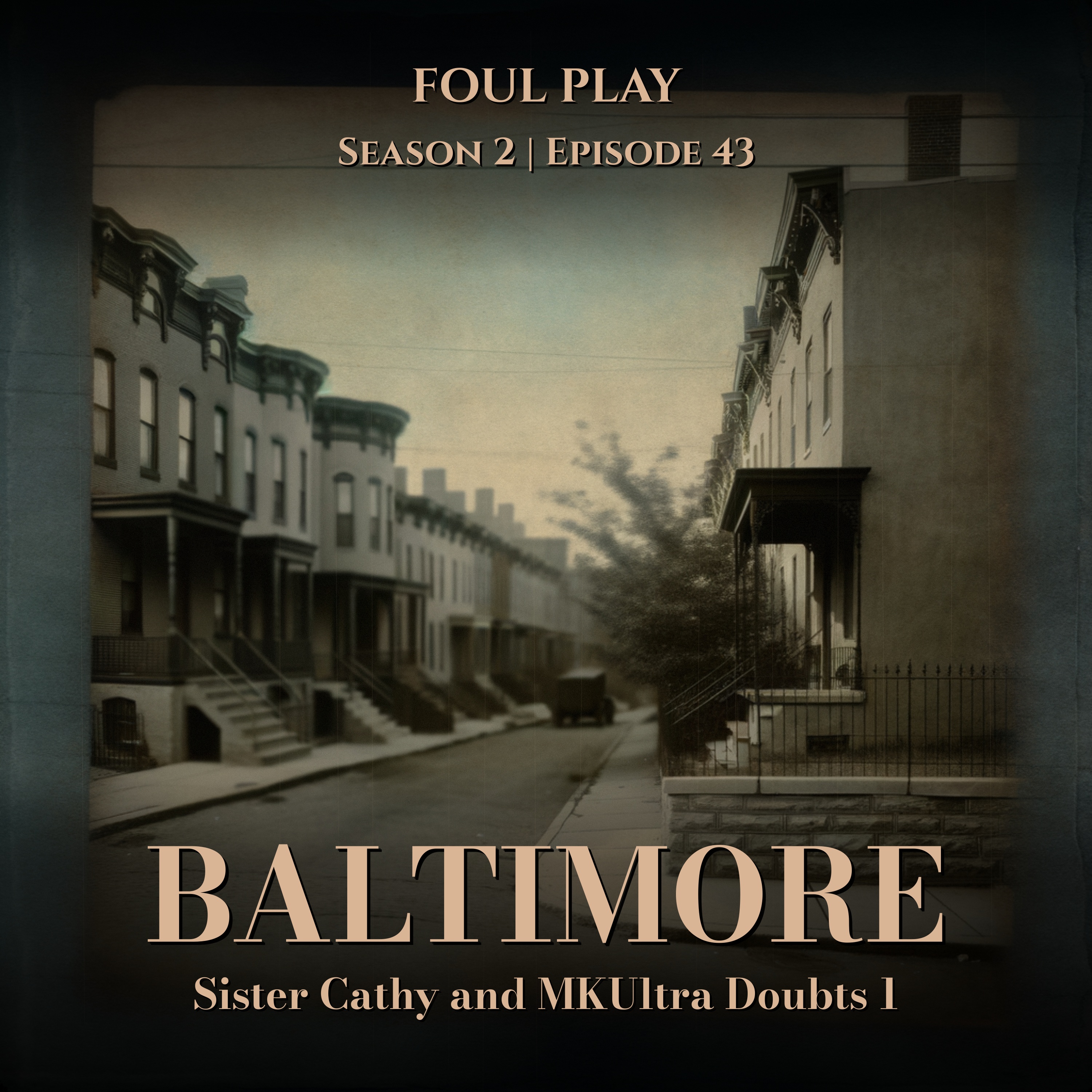 Foul Play: A Historical True Crime Podcast