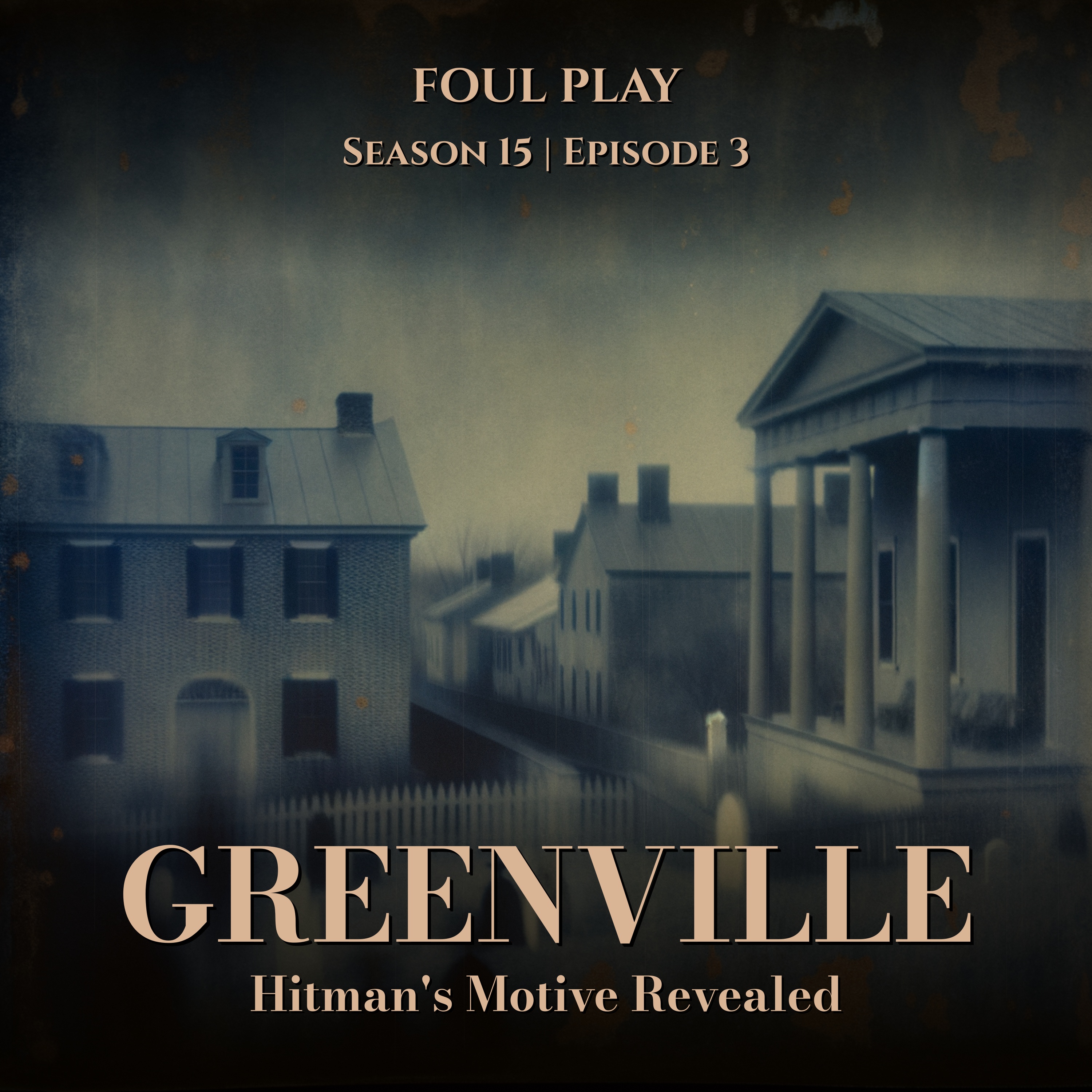 Greenville: Hitman's Motive Revealed