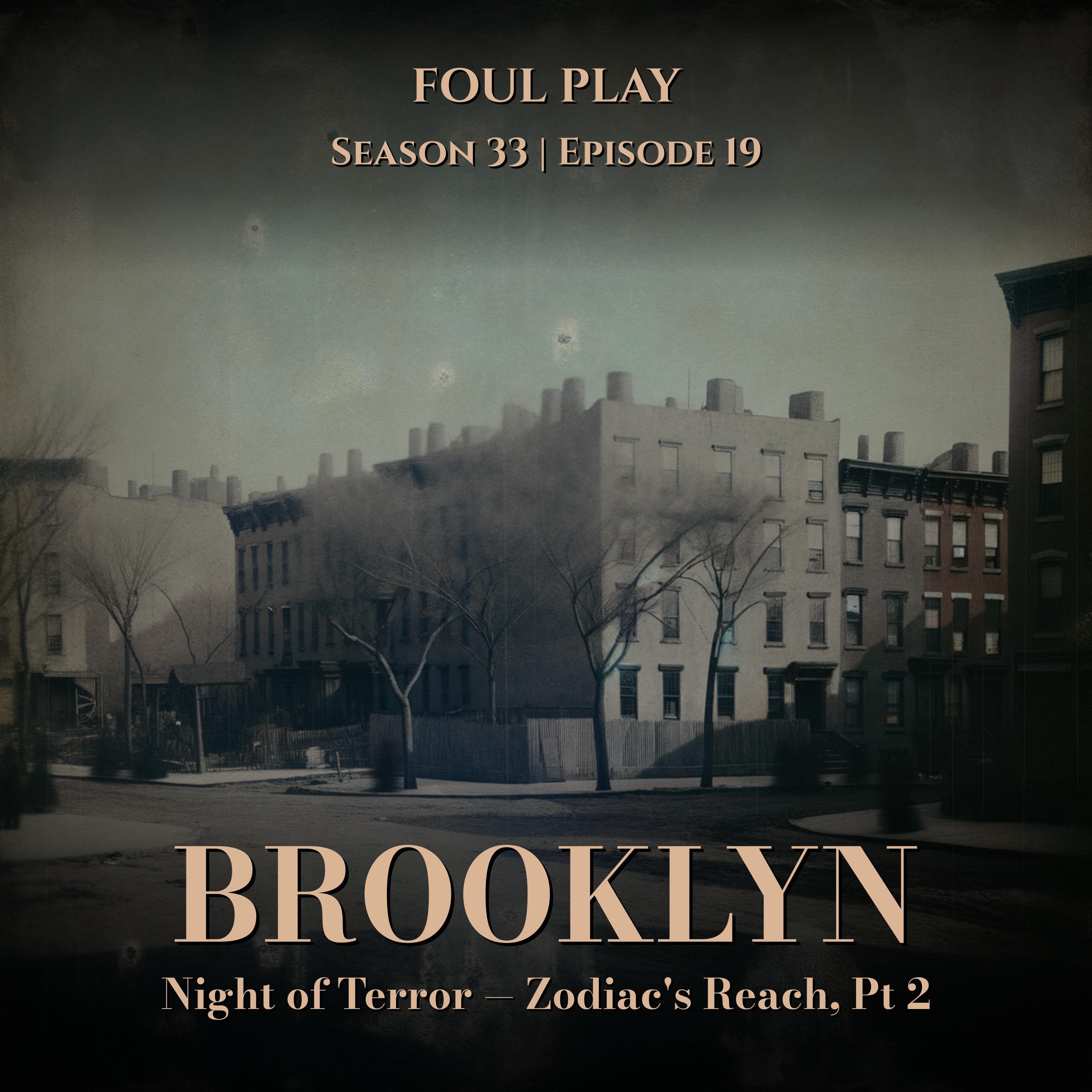 Brooklyn: Night of Terror — Zodiac's Reach, Pt 2