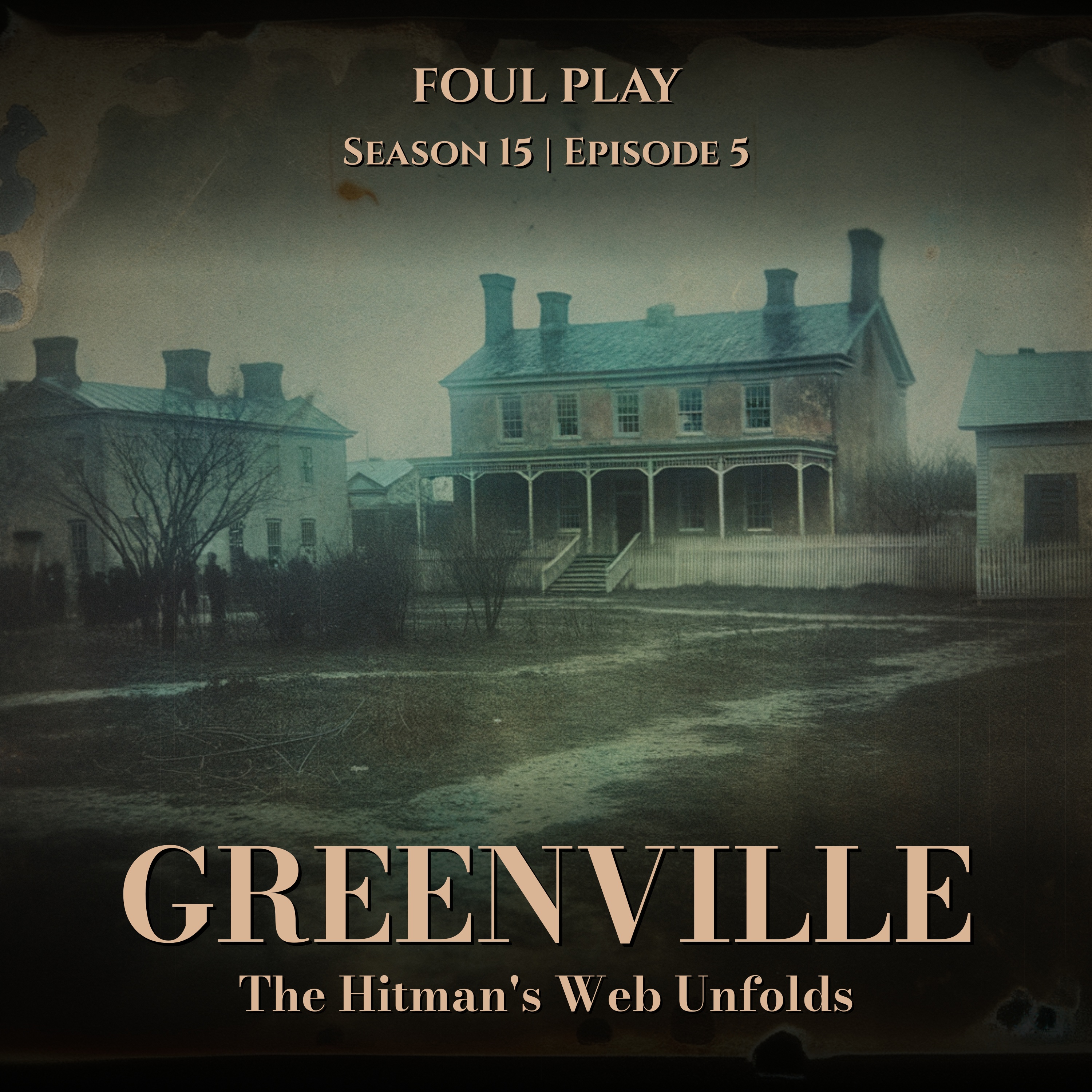 Greenville: The Hitman's Web Unfolds