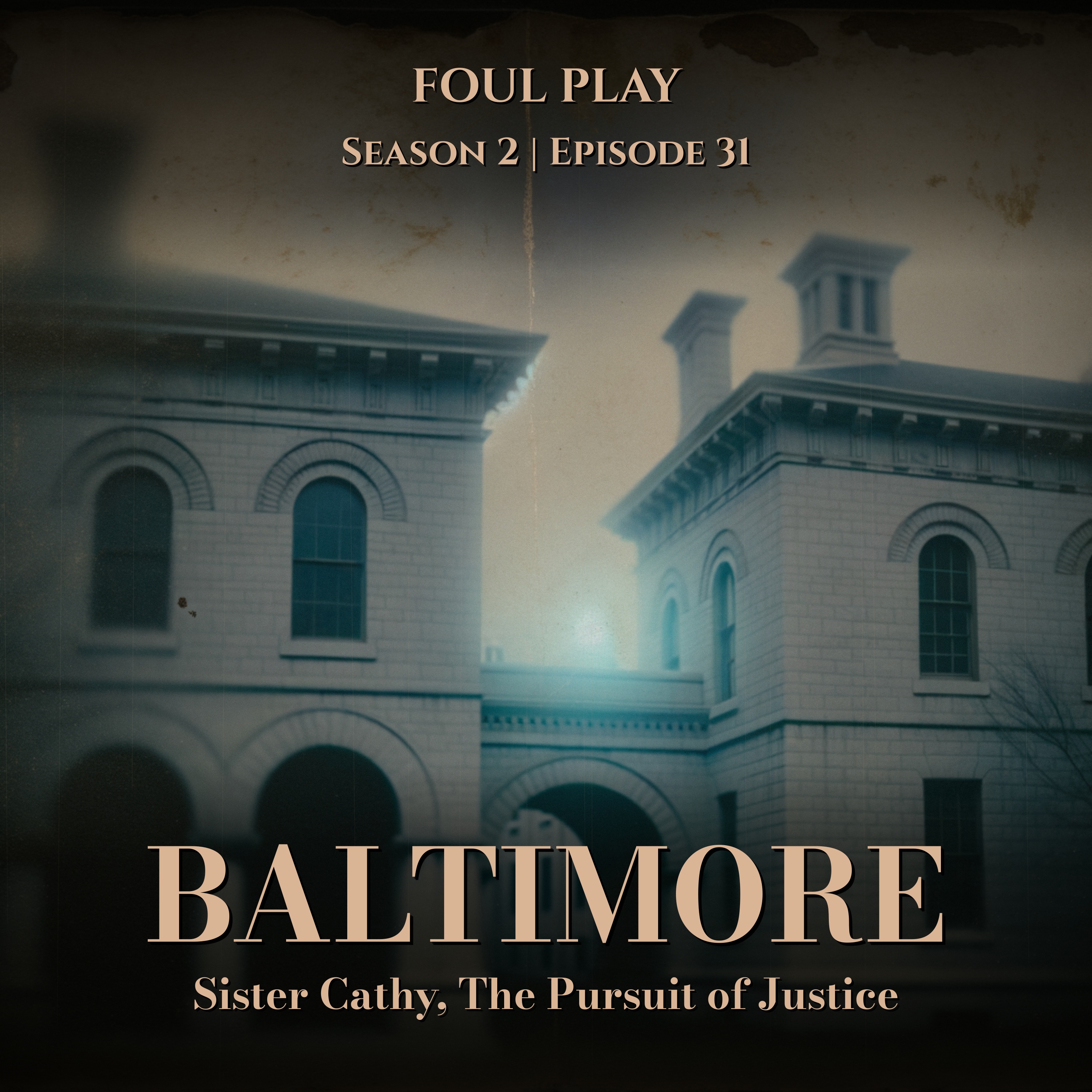 Baltimore: Sister Cathy, The Pursuit of Justice