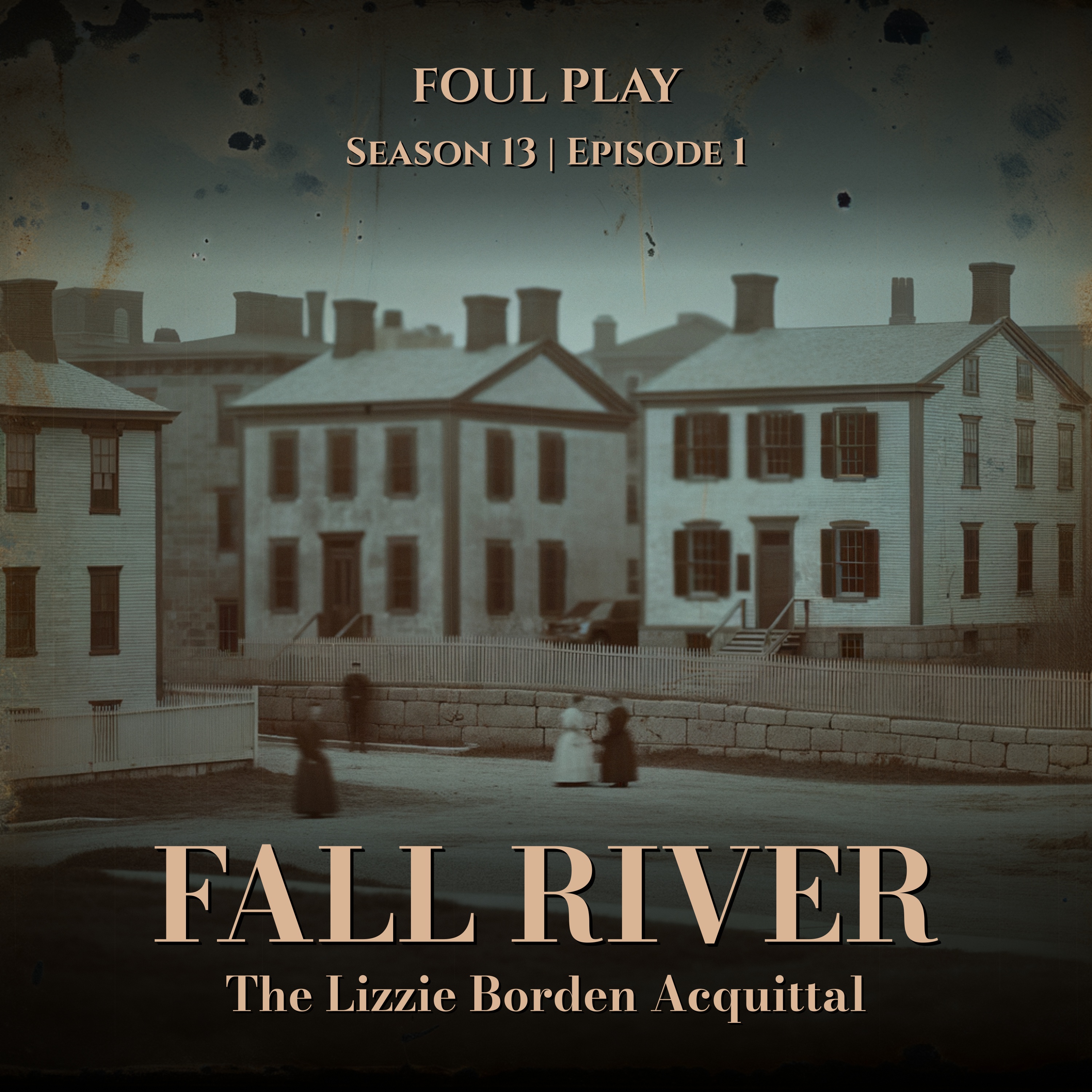 Fall River: The Lizzie Borden Acquittal