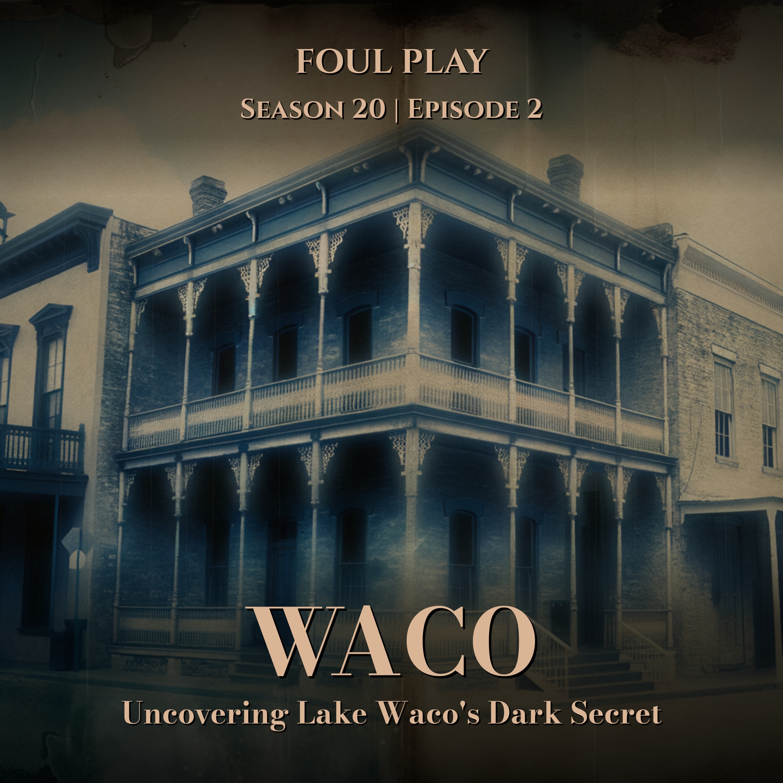 Waco: Uncovering Lake Waco's Dark Secret