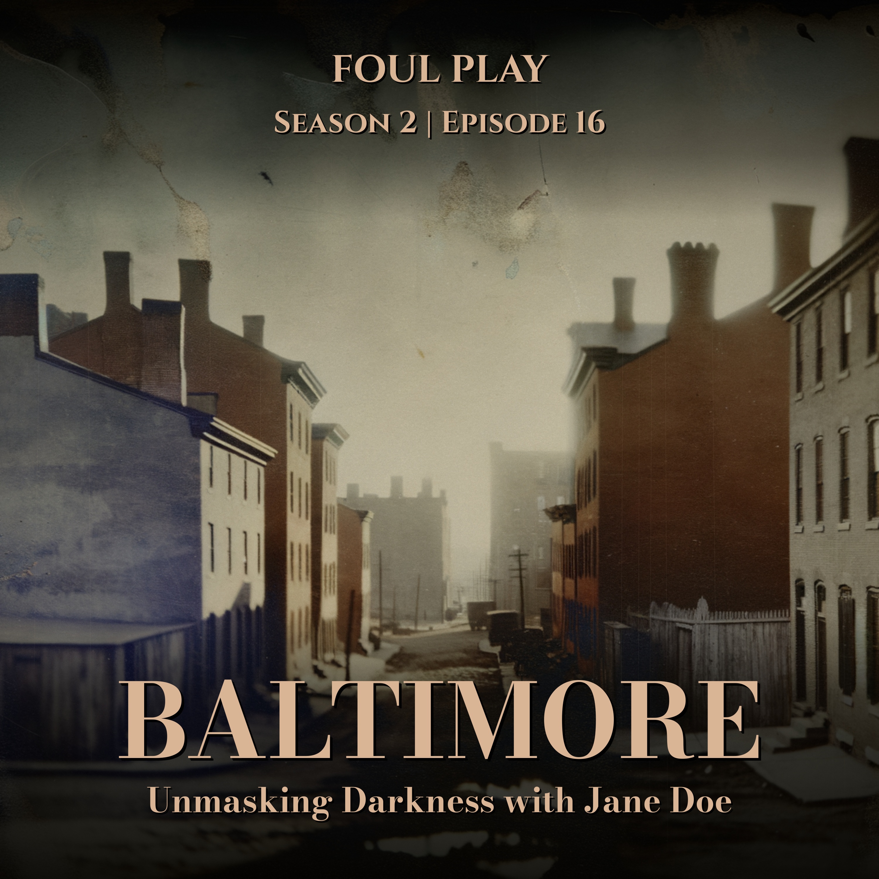 Baltimore: Unmasking Darkness with Jane Doe
