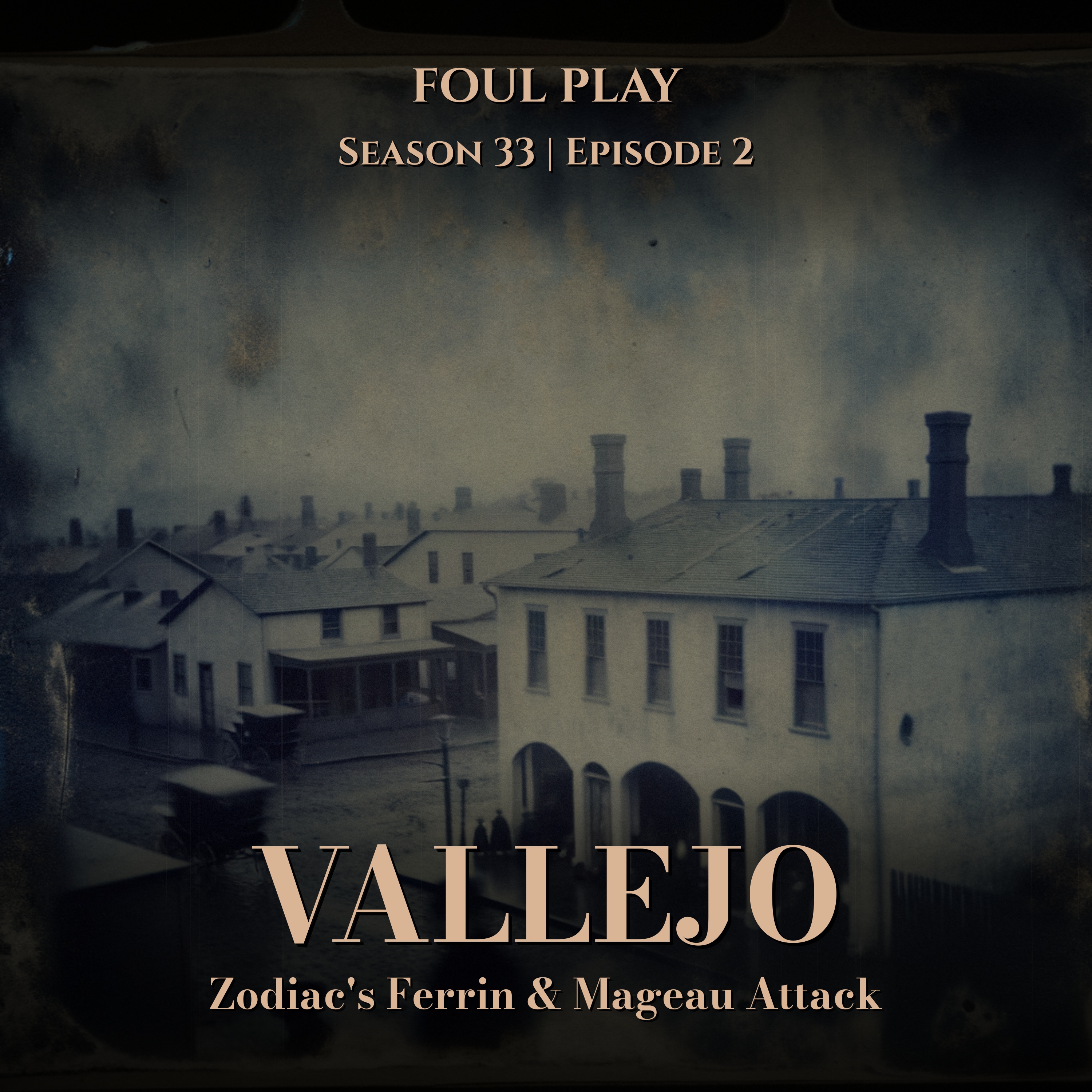 Vallejo: Zodiac's Ferrin & Mageau Attack