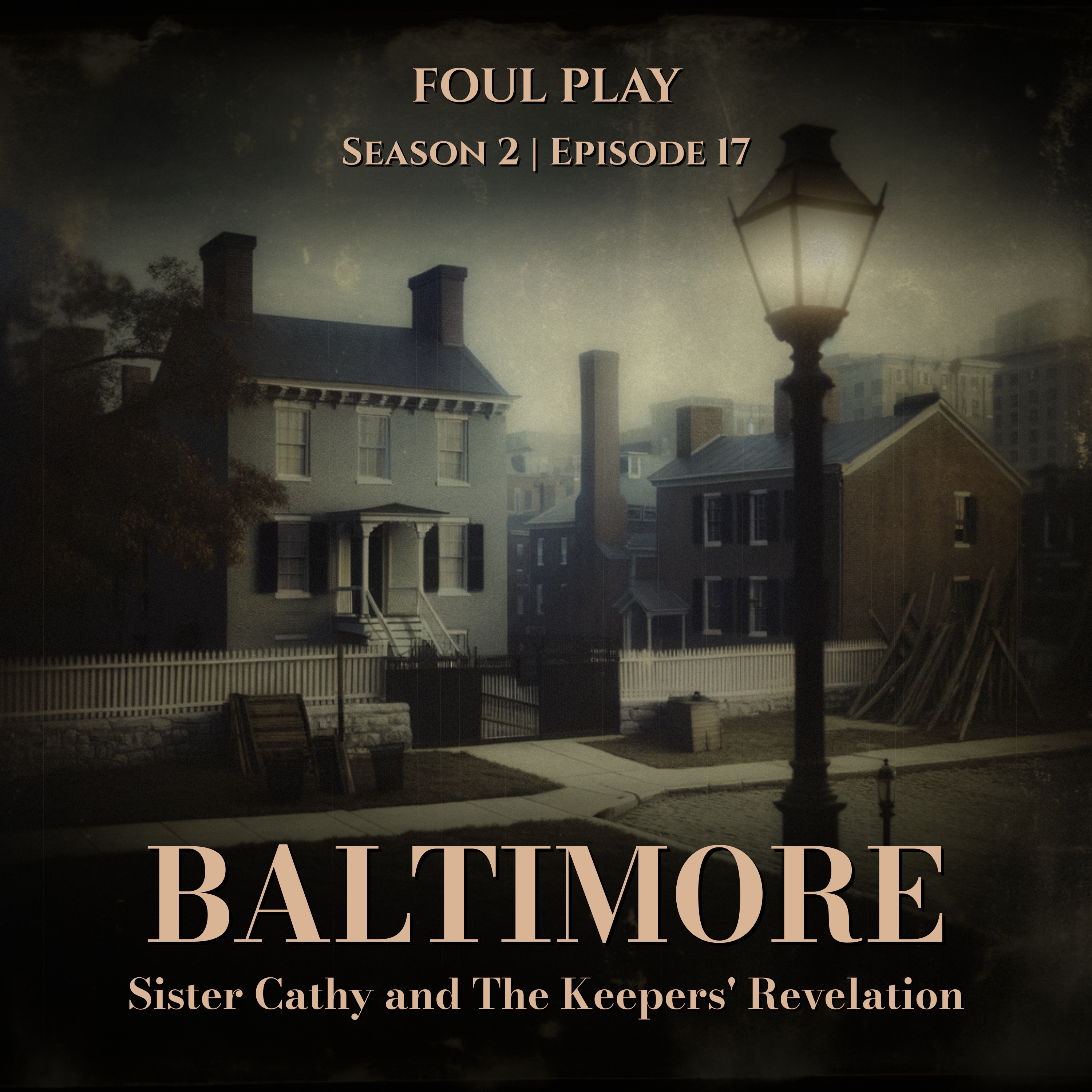 Baltimore: Sister Cathy and The Keepers' Revelation