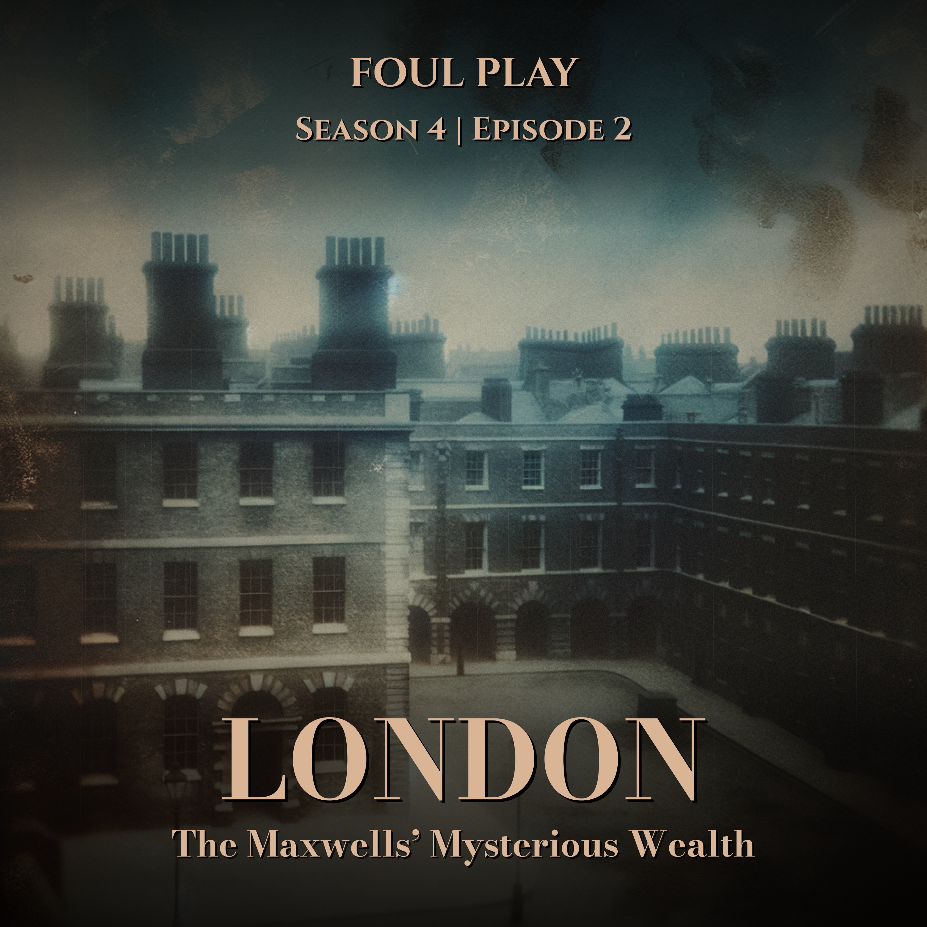 London: The Maxwells’ Mysterious Wealth
