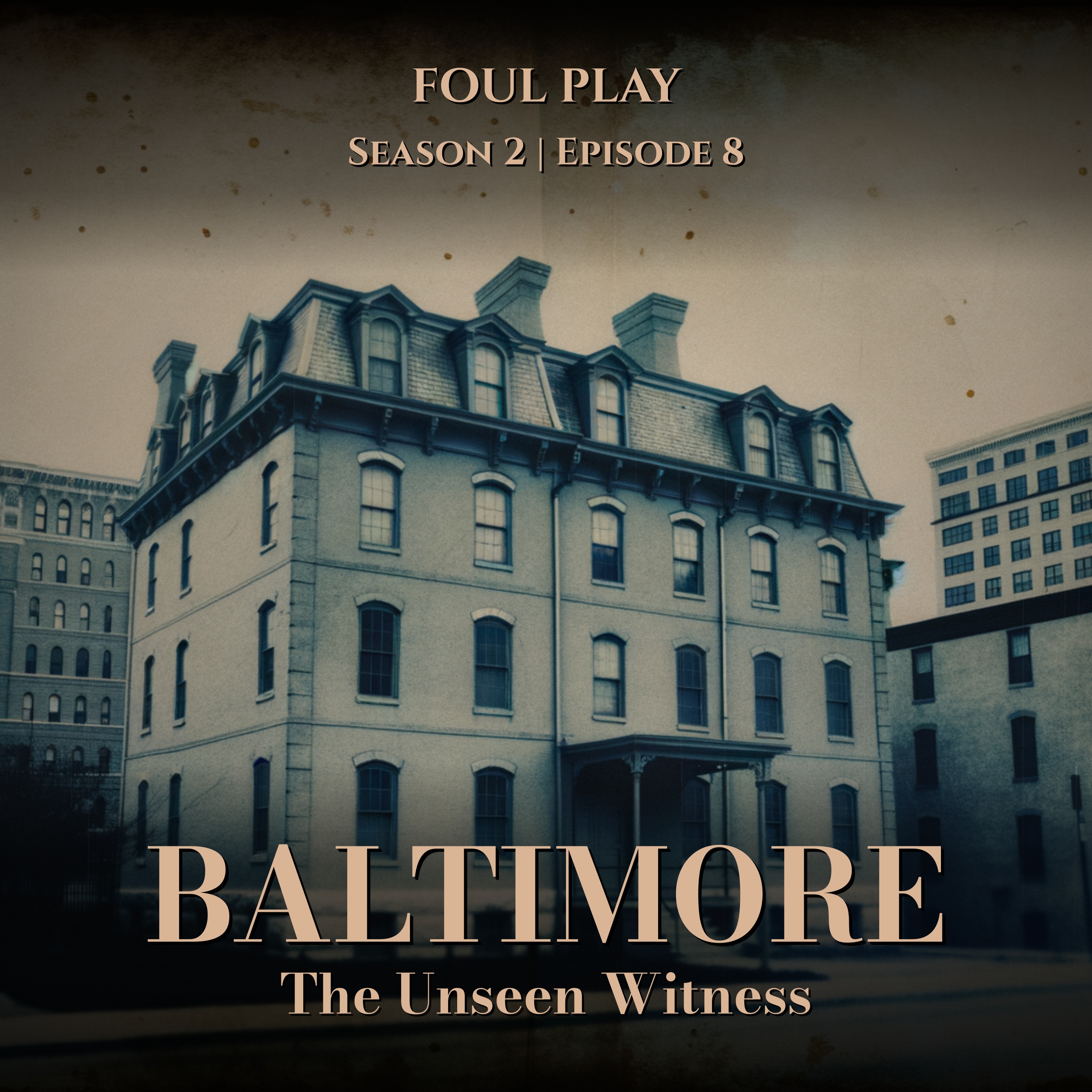 Baltimore: The Unseen Witness