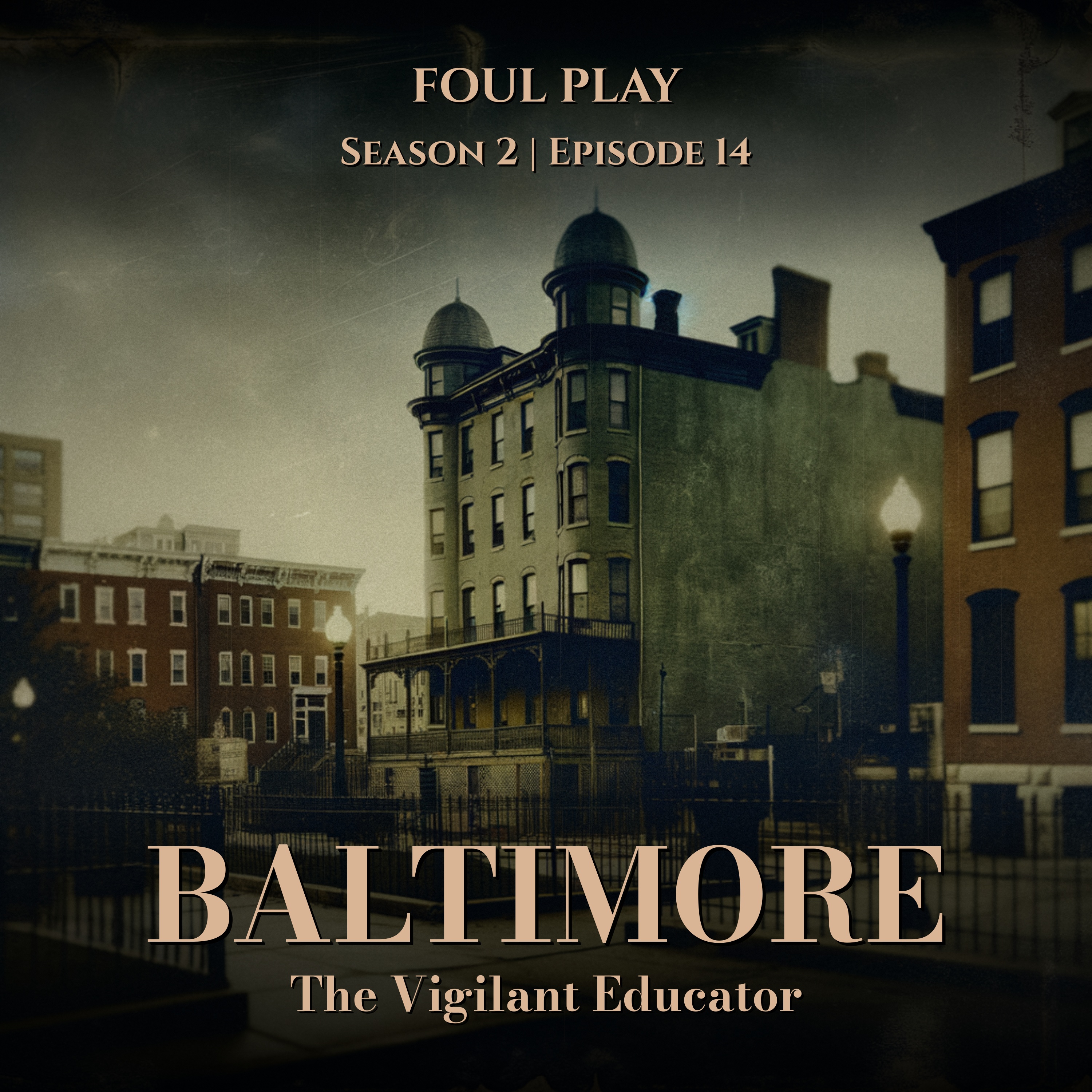 Baltimore: The Vigilant Educator