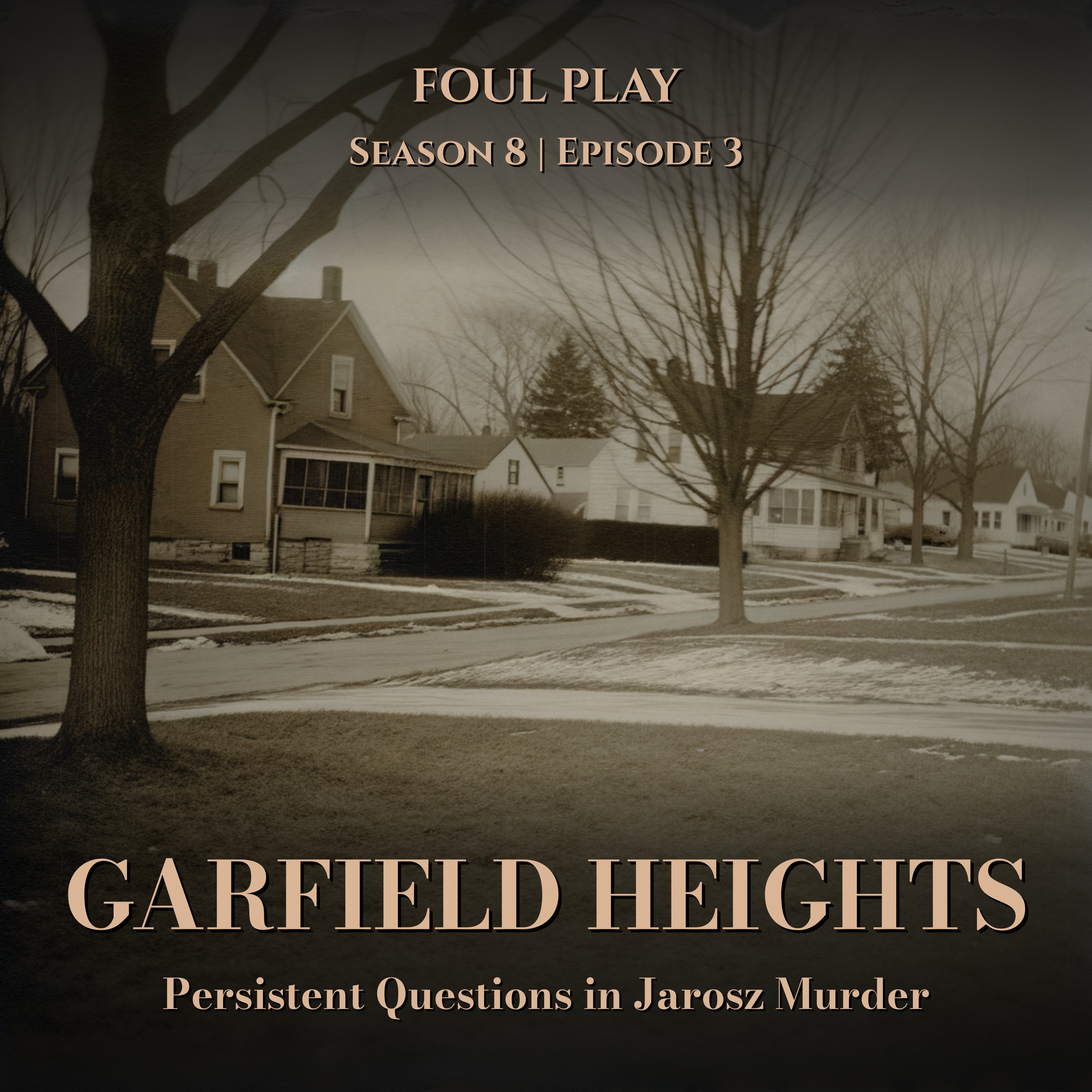 Garfield Heights: Persistent Questions in Jarosz Murder