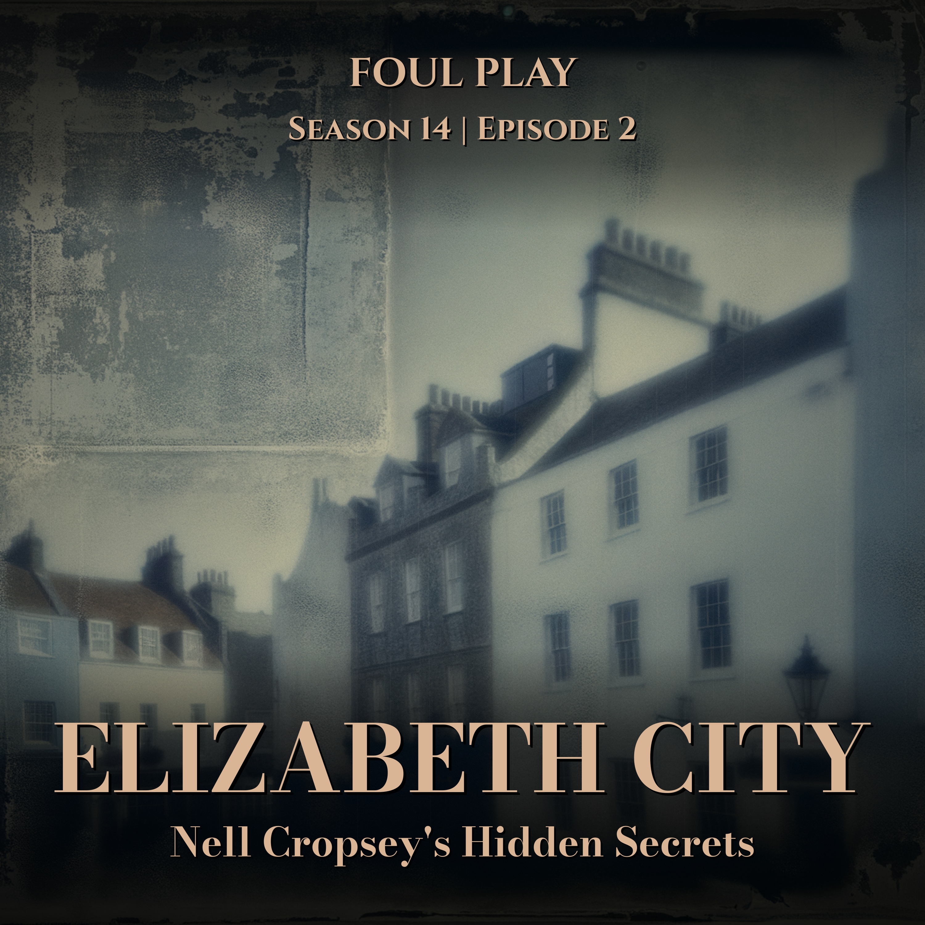 Foul Play: A Historical True Crime Podcast