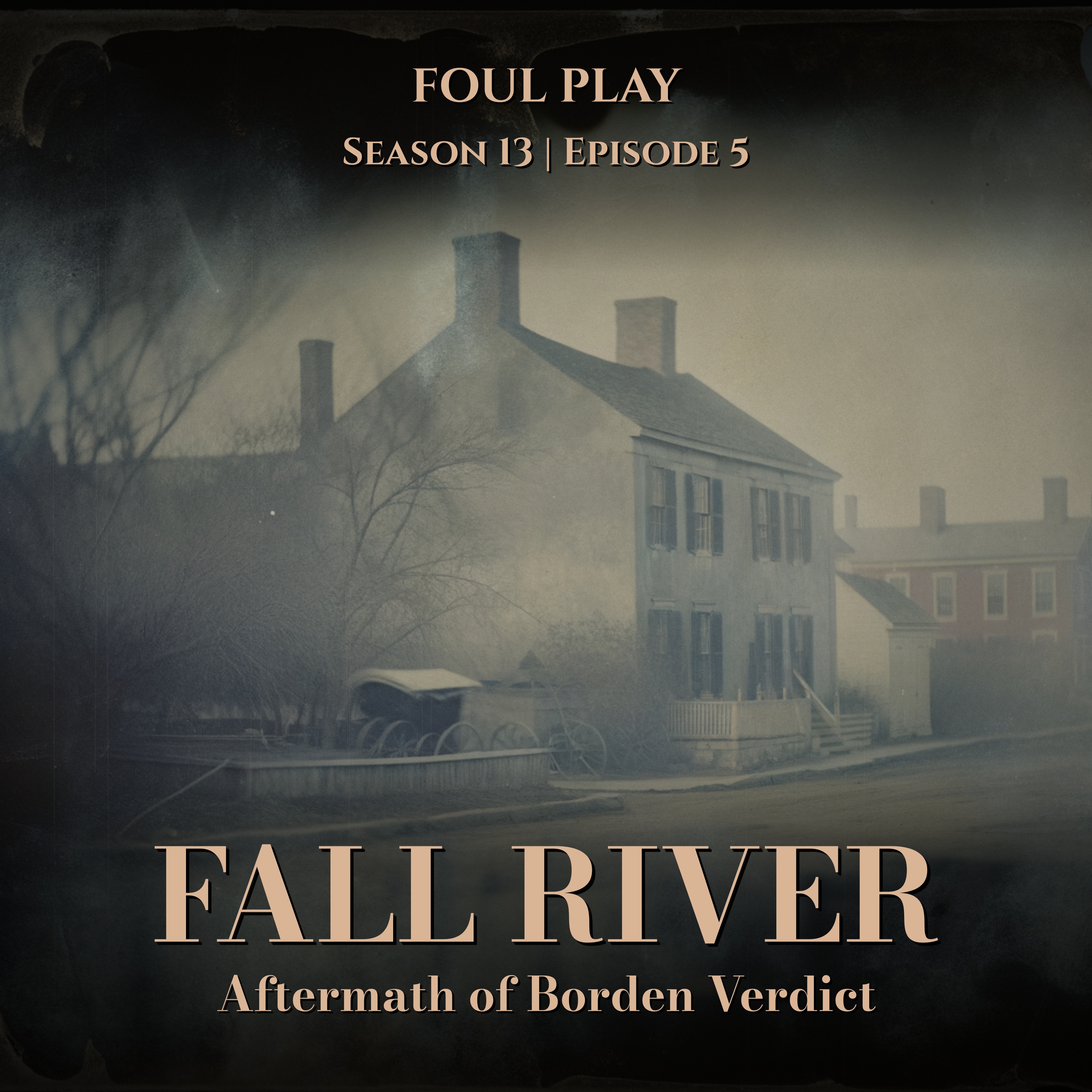 Fall River: Aftermath of Borden Verdict