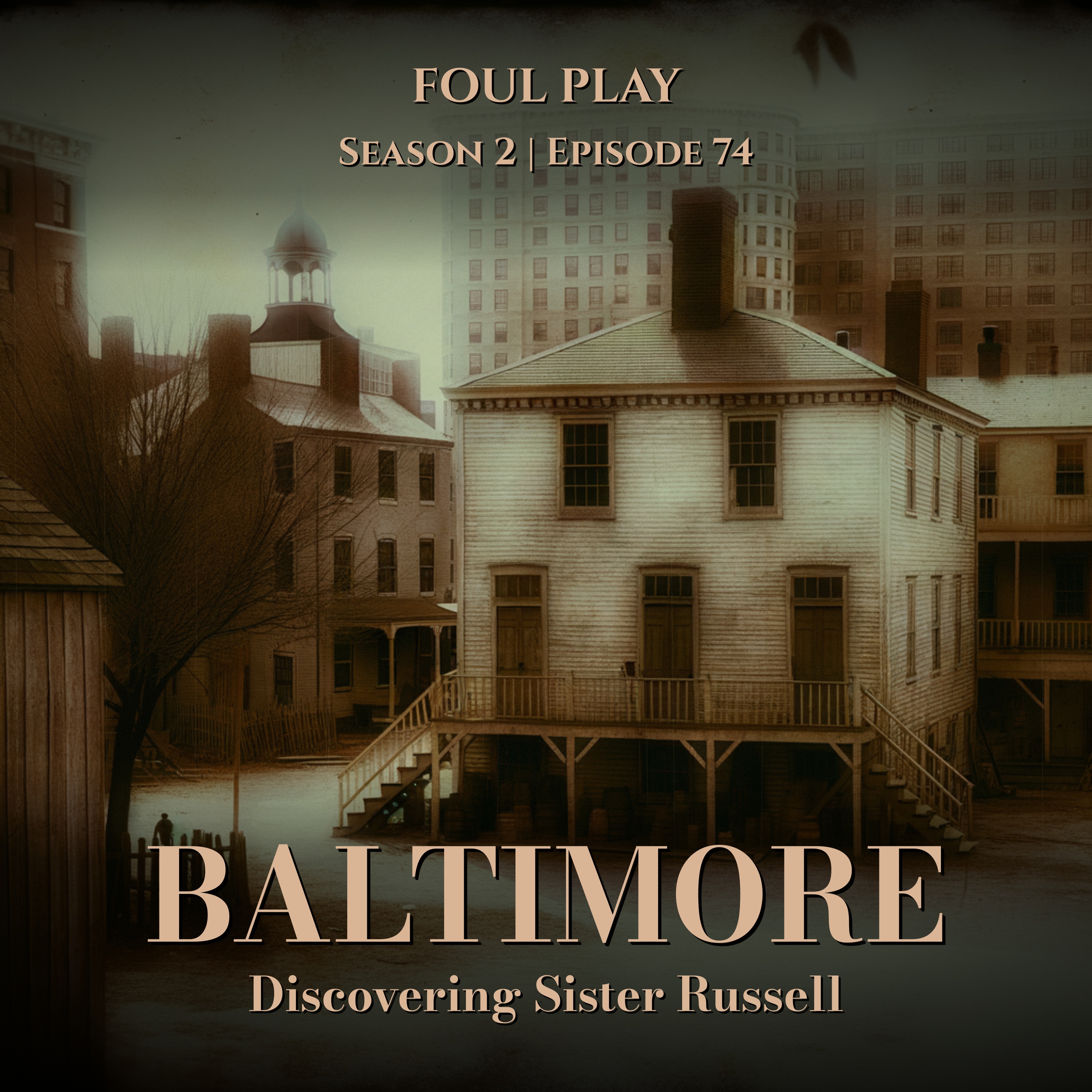 Baltimore: Discovering Sister Russell