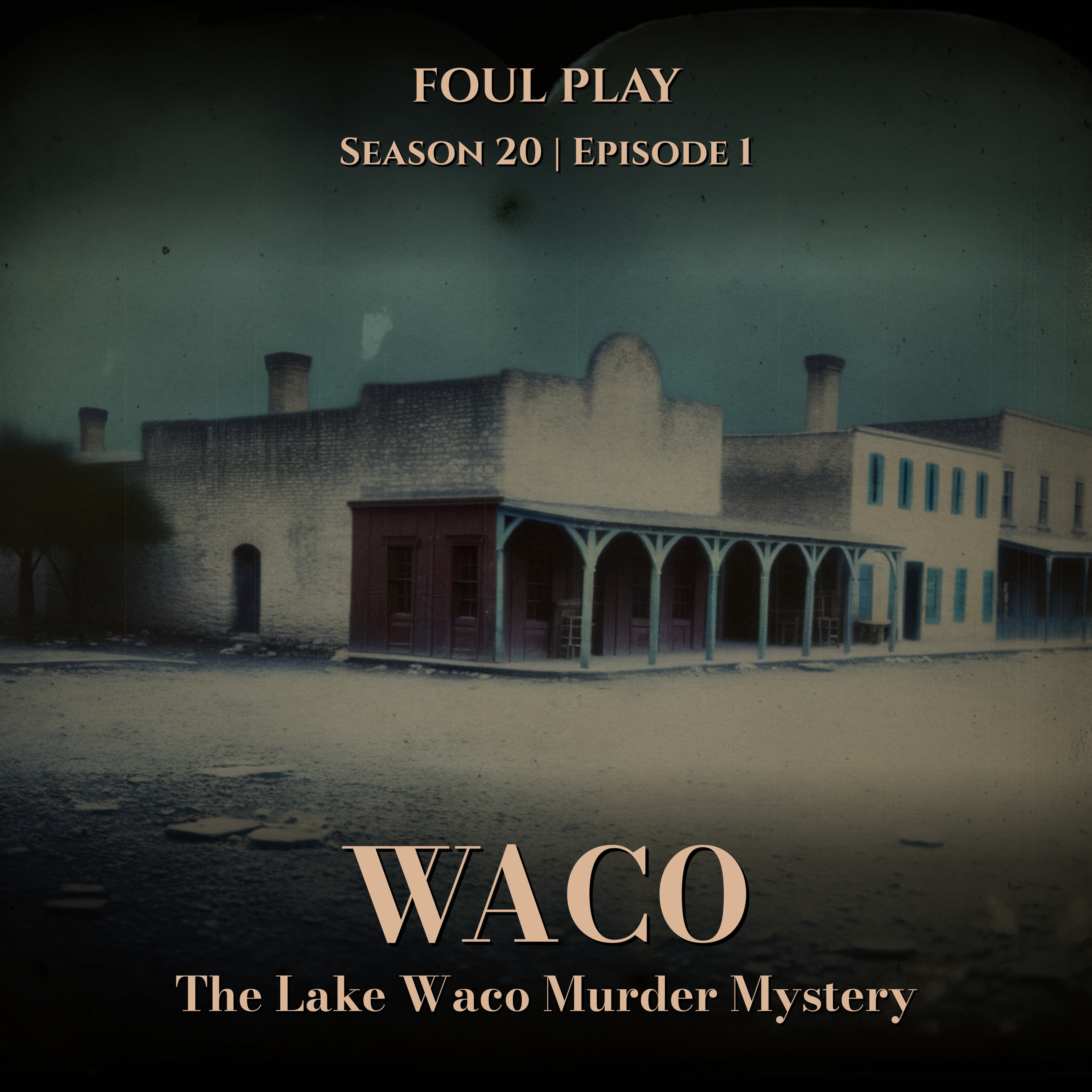 Waco: The Lake Waco Murder Mystery