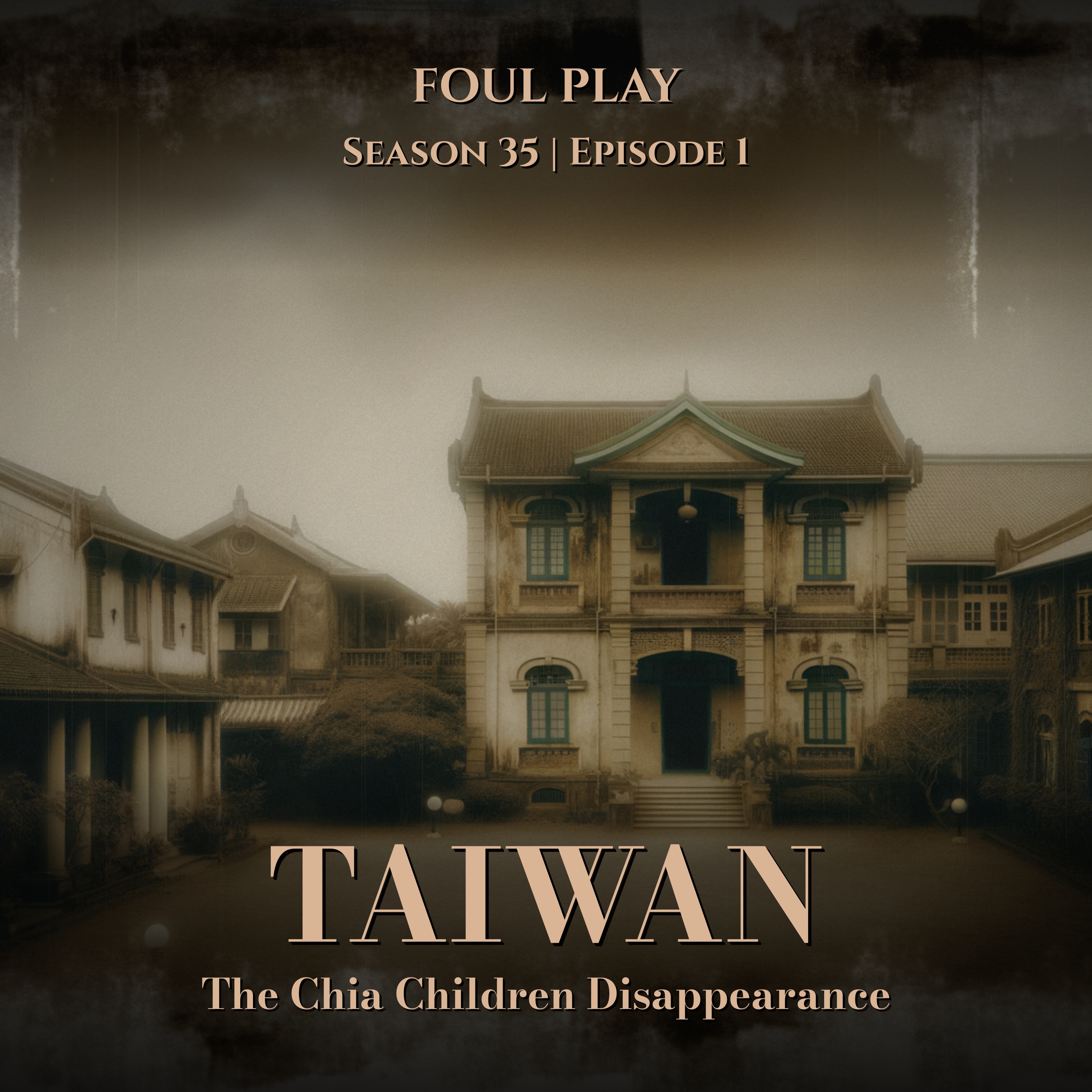 S35 Ep1: The Chia Children: Missing