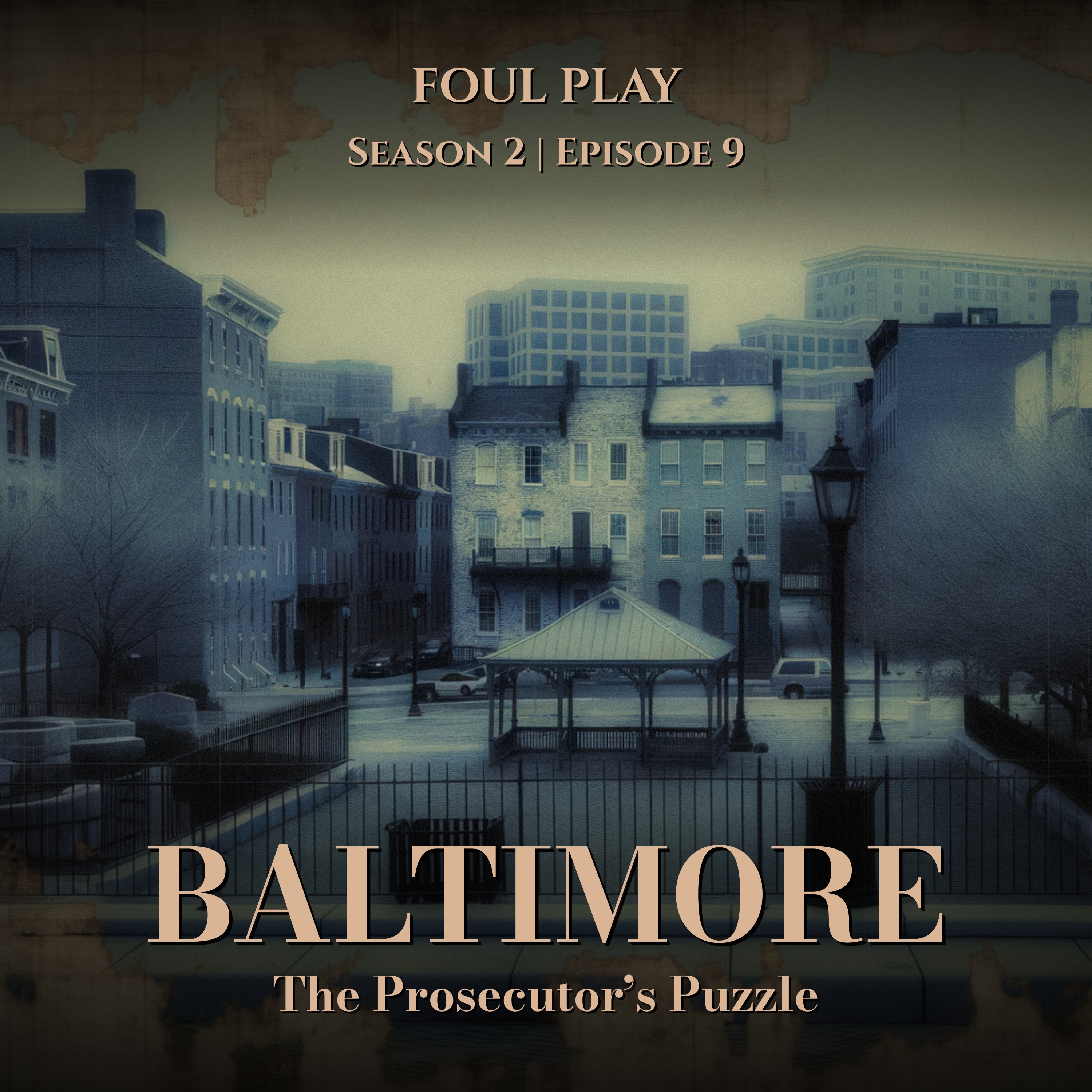 Baltimore: The Prosecutor’s Puzzle