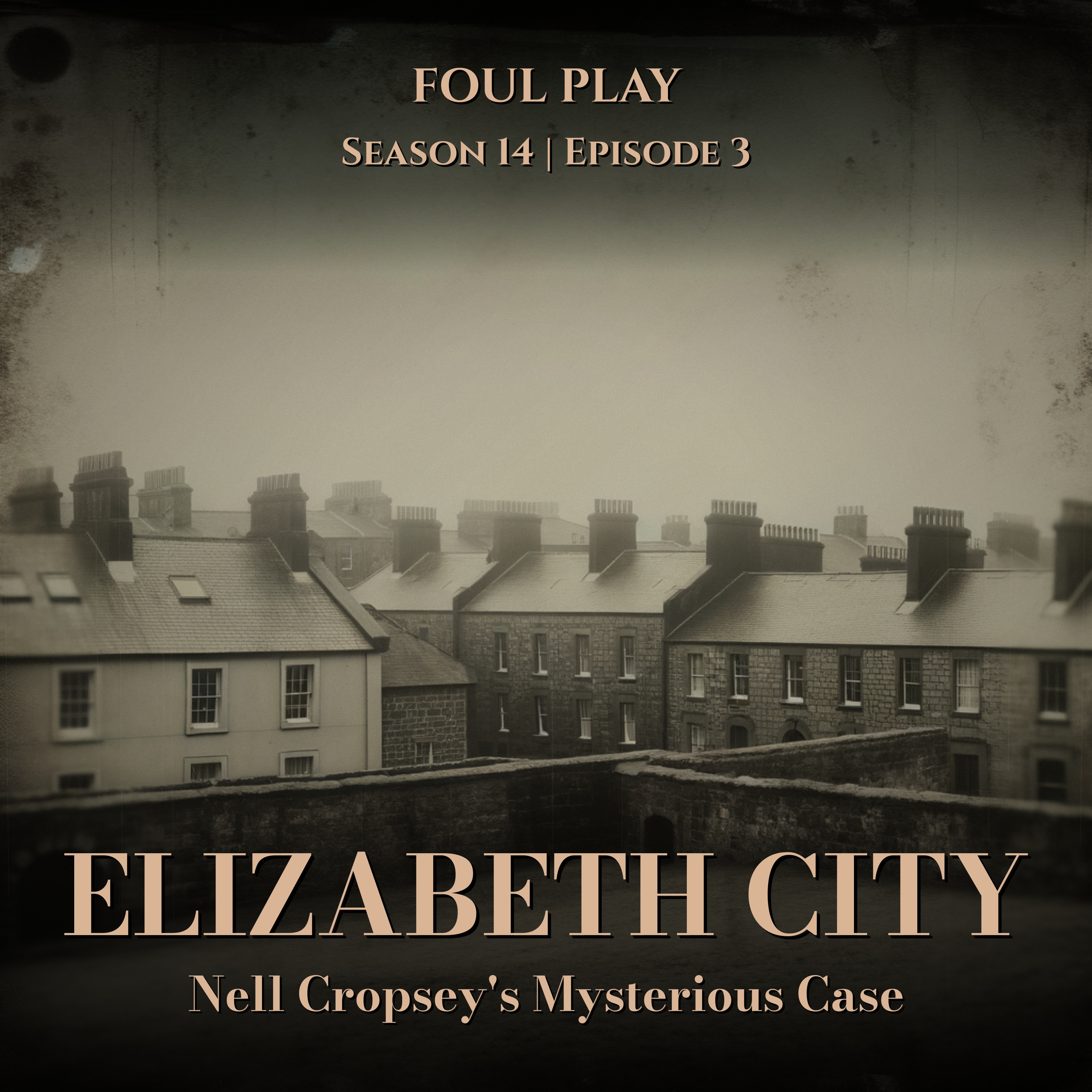 Foul Play: A Historical True Crime Podcast