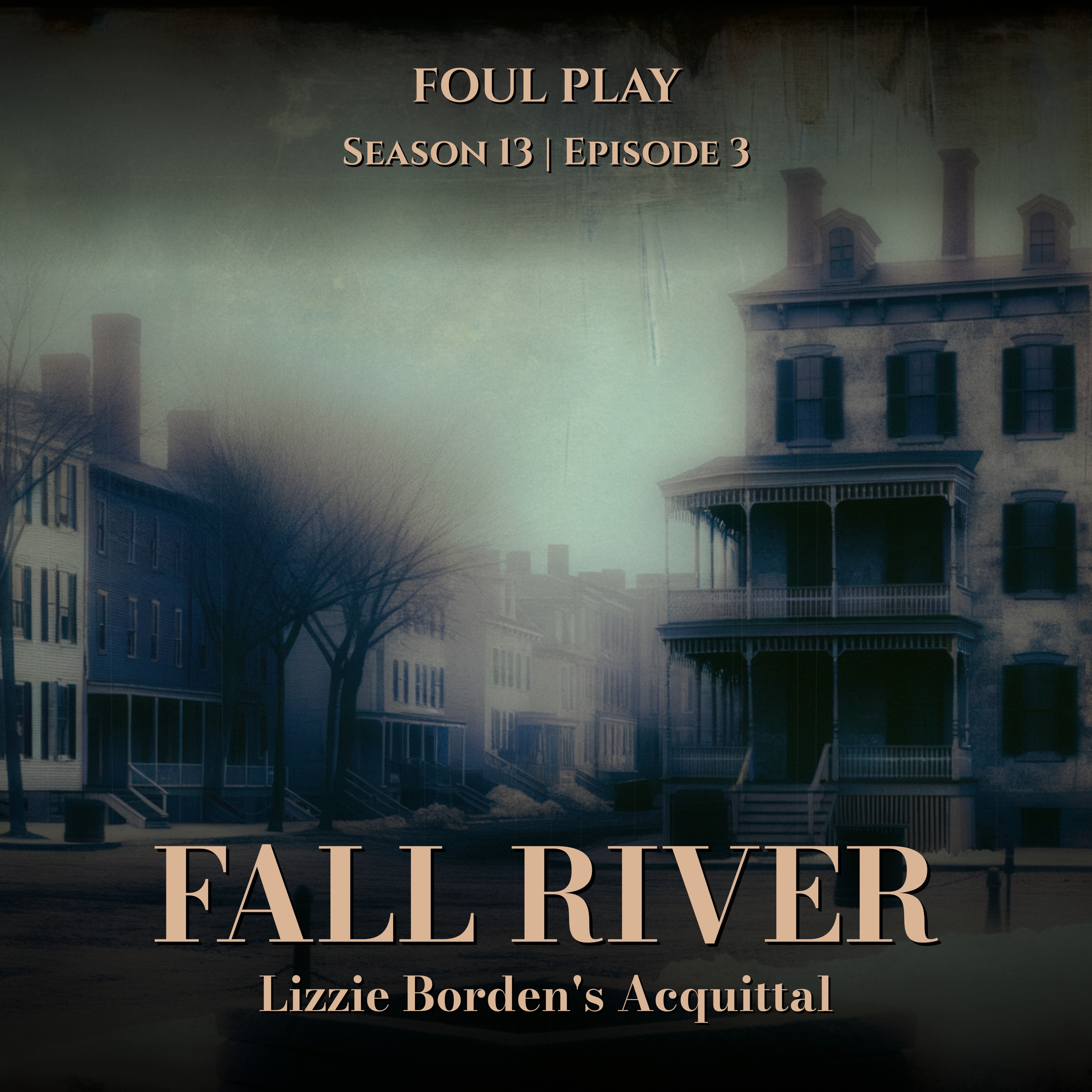 Fall River: Lizzie Borden's Acquittal