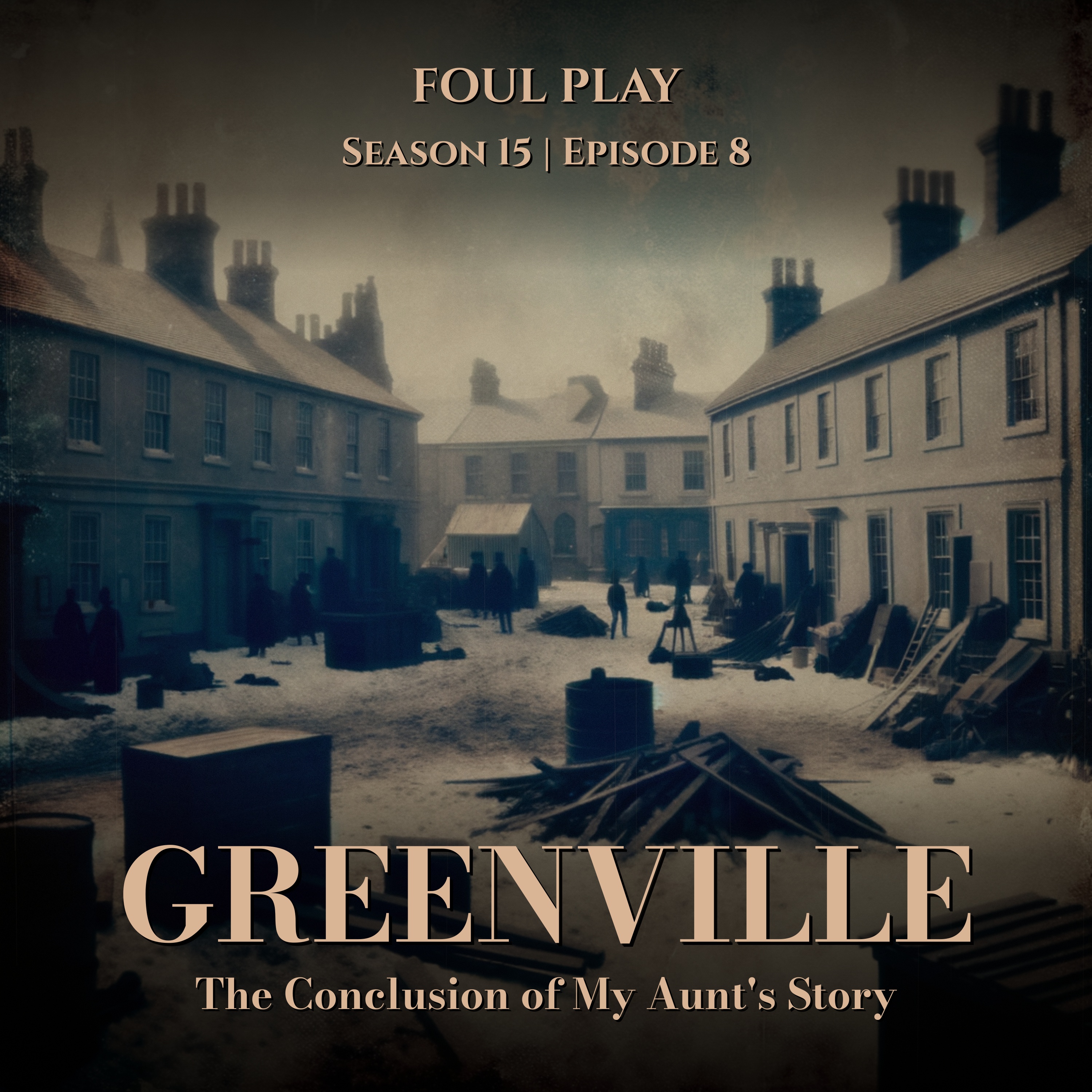 Greenville: The Conclusion of My Aunt's Story