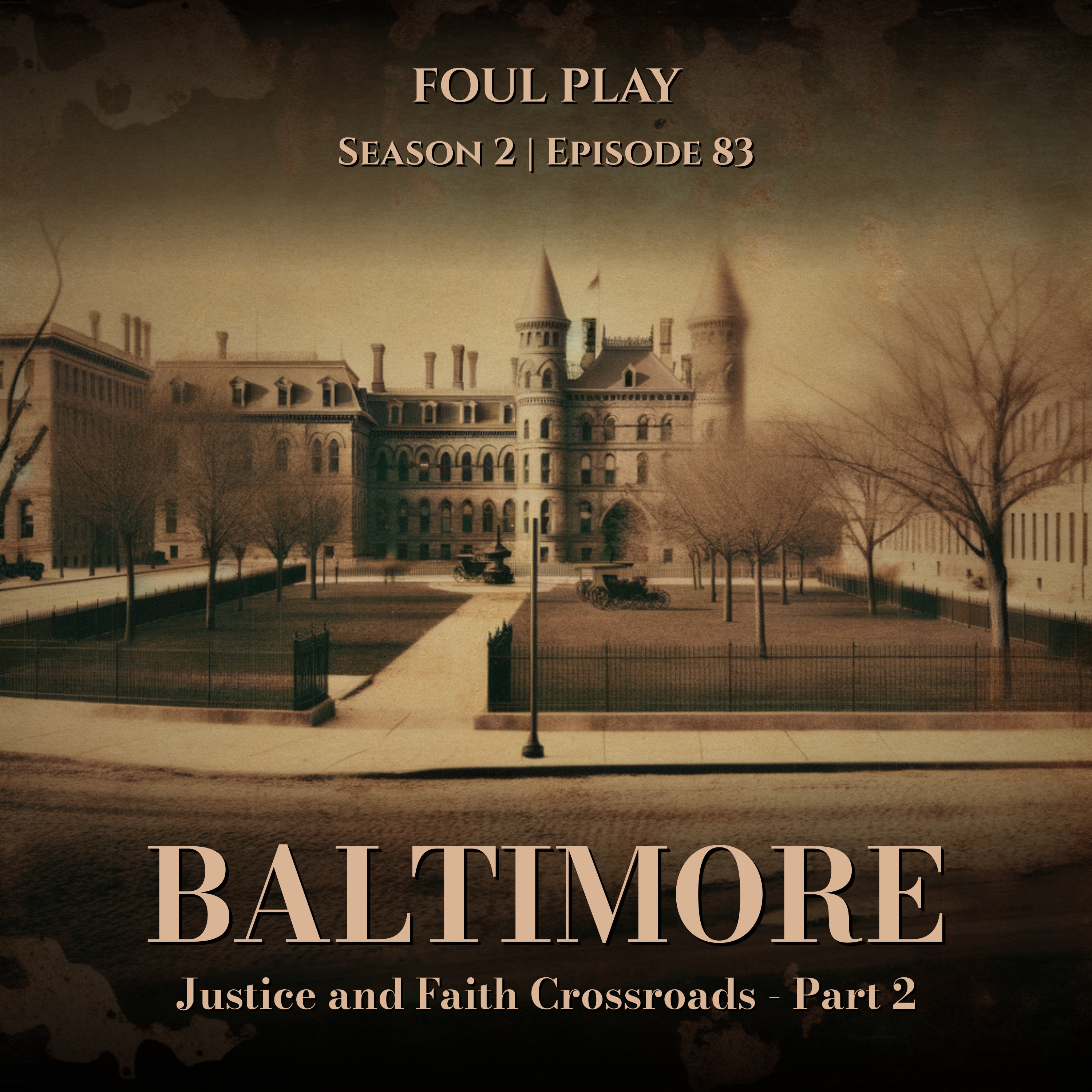 Baltimore: Justice and Faith Crossroads - Part 2