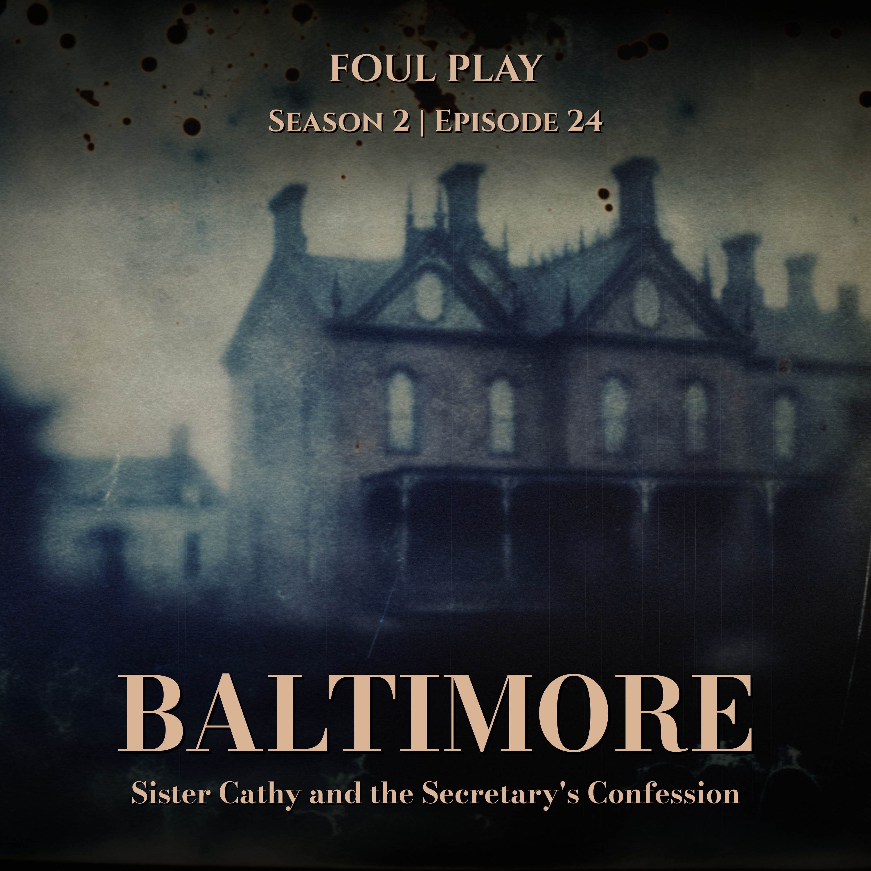 Baltimore: Sister Cathy and the Secretary's Confession