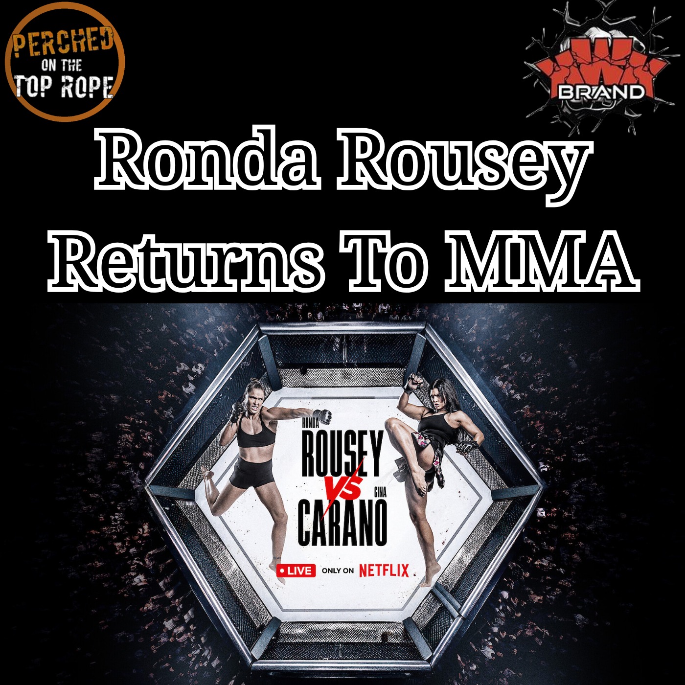 E307: Ronda Rousey Is Back In MMA! What Do Warren & Bob Sapp Have In Common? episode artwork