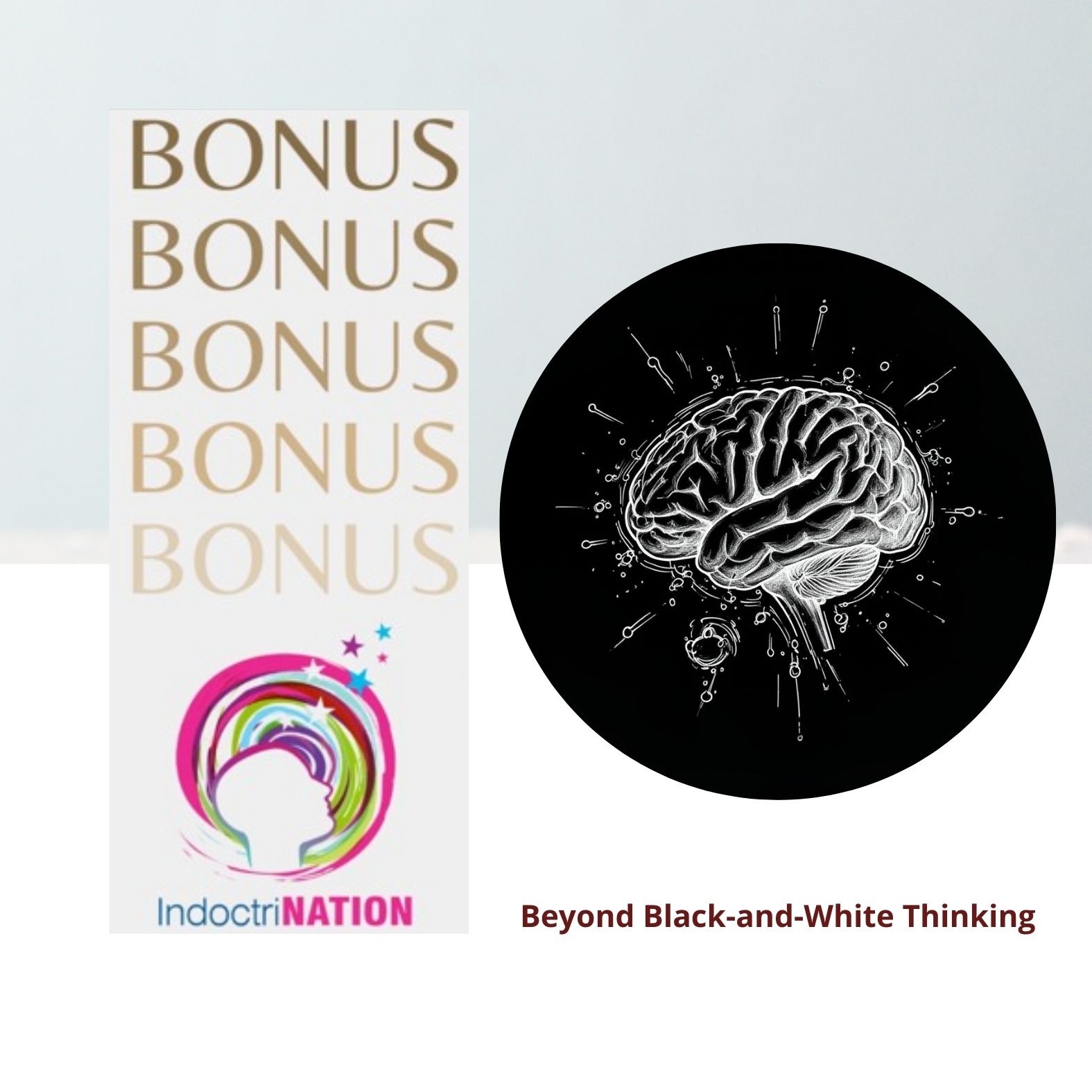 BONUS PREVIEW: Beyond Black-and-White Thinking BONUS PREVIEW: Beyond Black-and-White Thinking