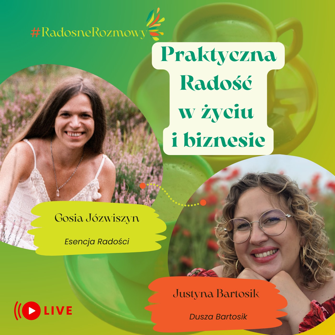 #RadosneRozmowy - Prawdziwa Radość w życiu i biznesie. Rozmowa z Justyną Bartosik episode artwork