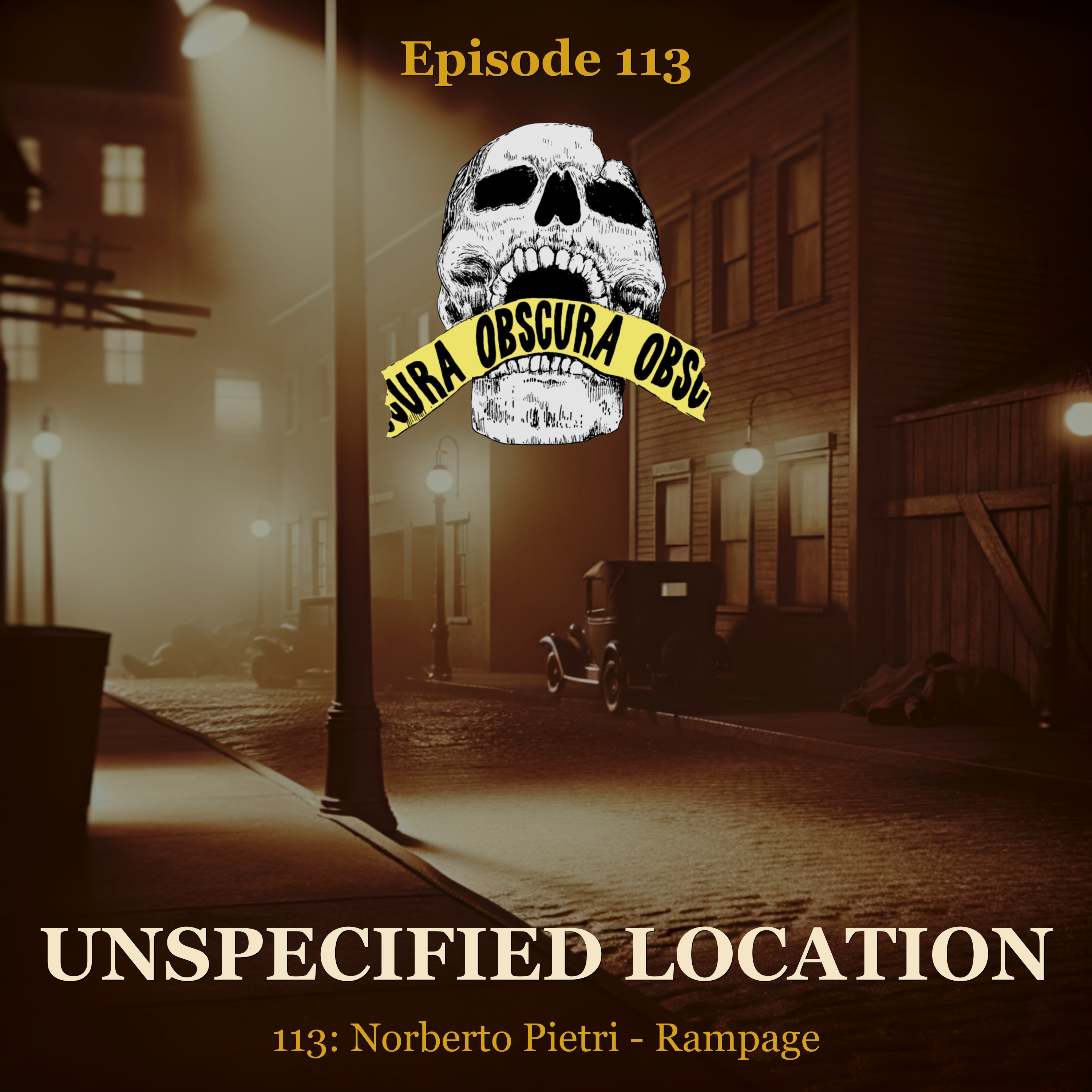 MURDERED: Norberto Pietri | Unspecified Location episode artwork