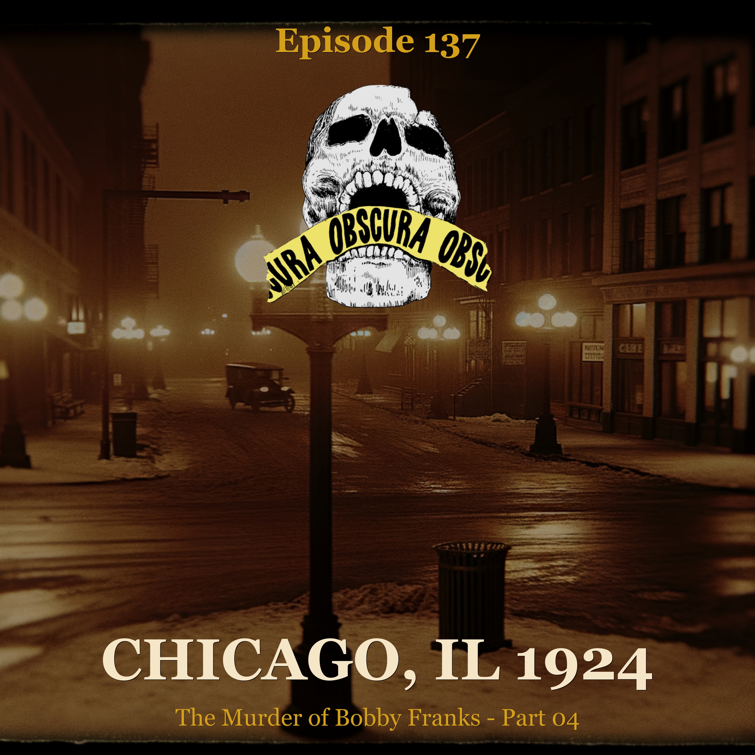 MURDERED: Bobby Franks by Leopold and Loeb (Part 4 of 4) | Chicago, IL 1924 episode artwork