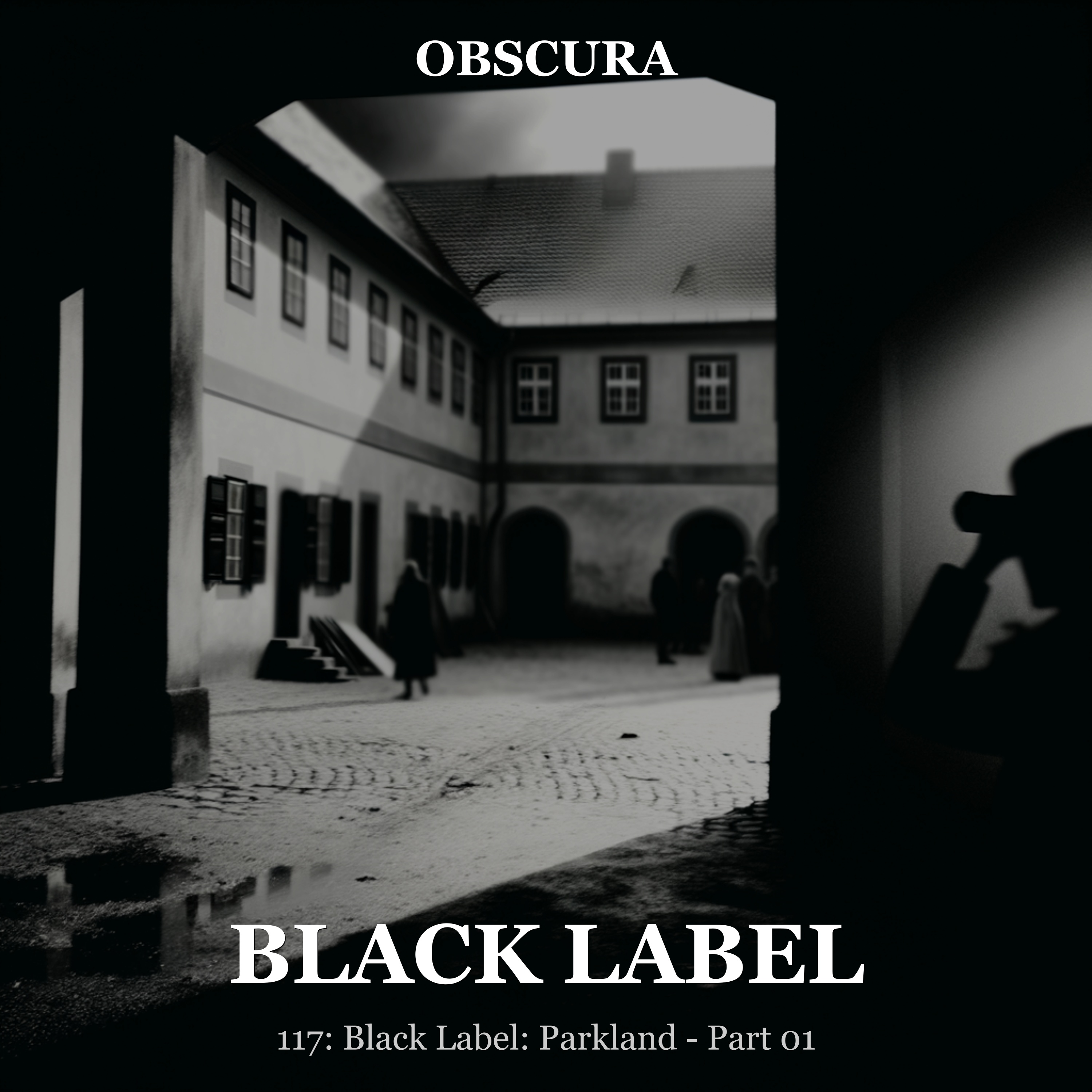 BLACK LABEL: Parkland Part 1 episode artwork
