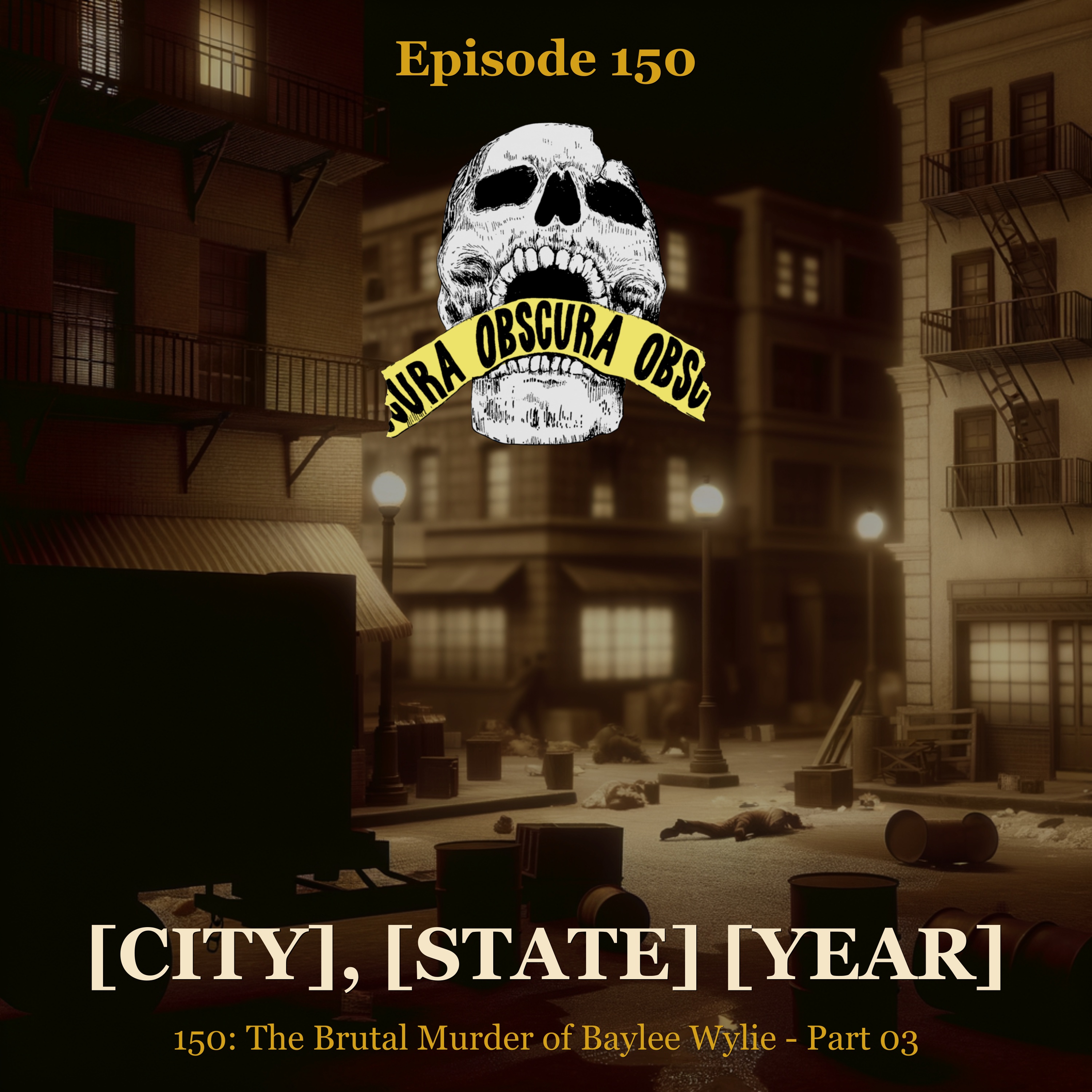 MURDERED: Baylee Wylie (Part 3 of 3) | [City], [State] [Year] episode artwork