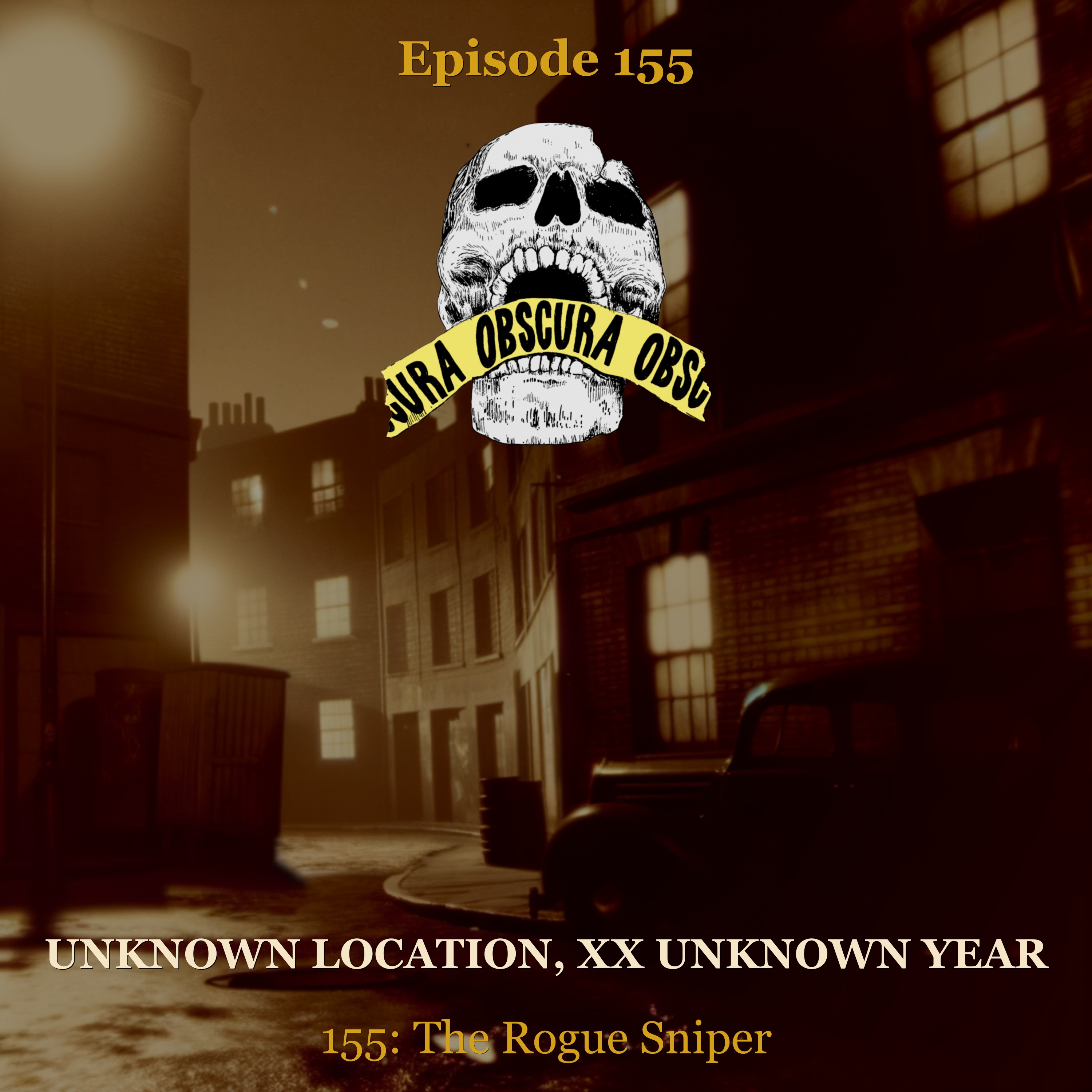 UNSOLVED: The Rogue Sniper | Unknown Location, XX Unknown Year episode artwork