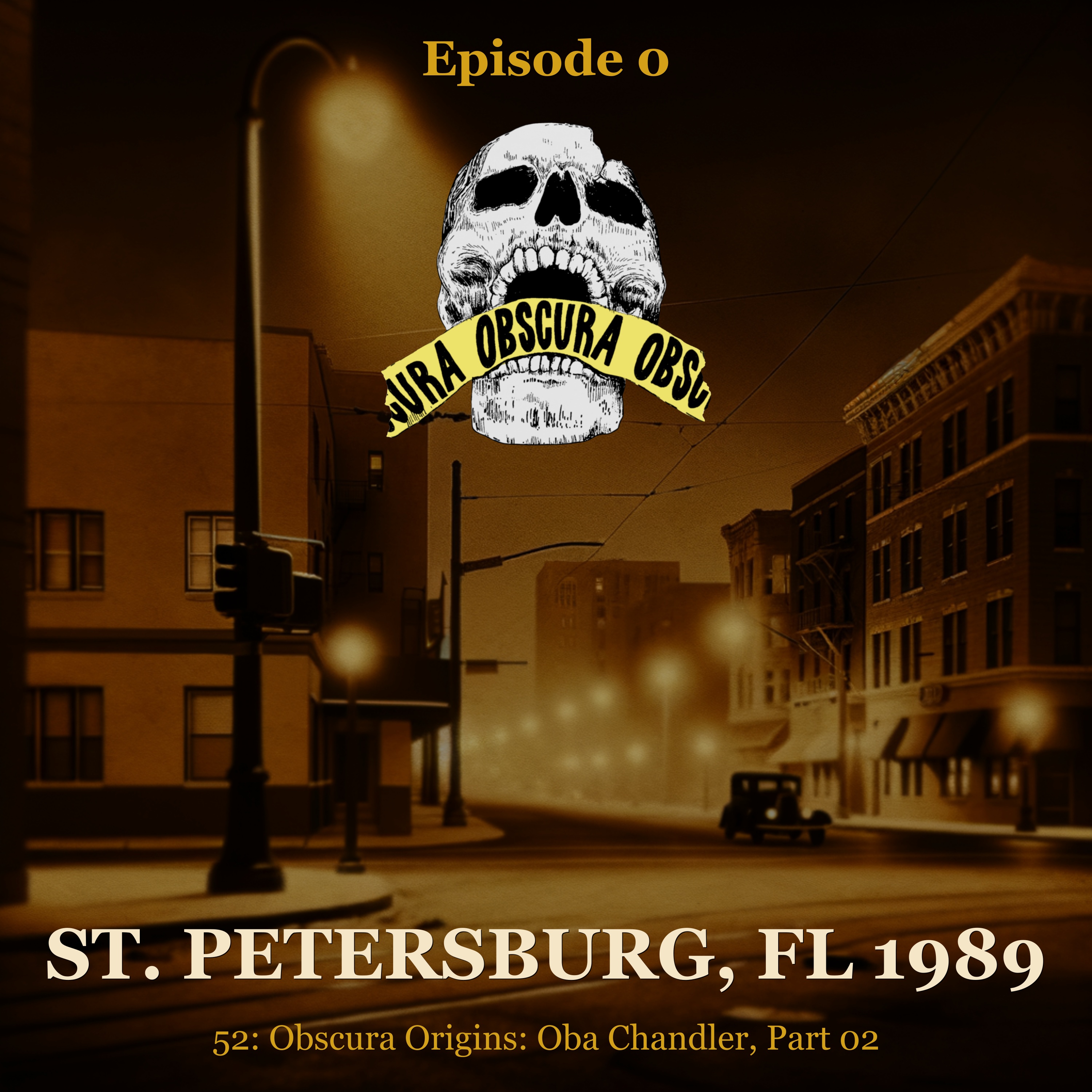 KILLER: Oba Chandler Origins (Part 2 of 2) | St. Petersburg, FL 1989