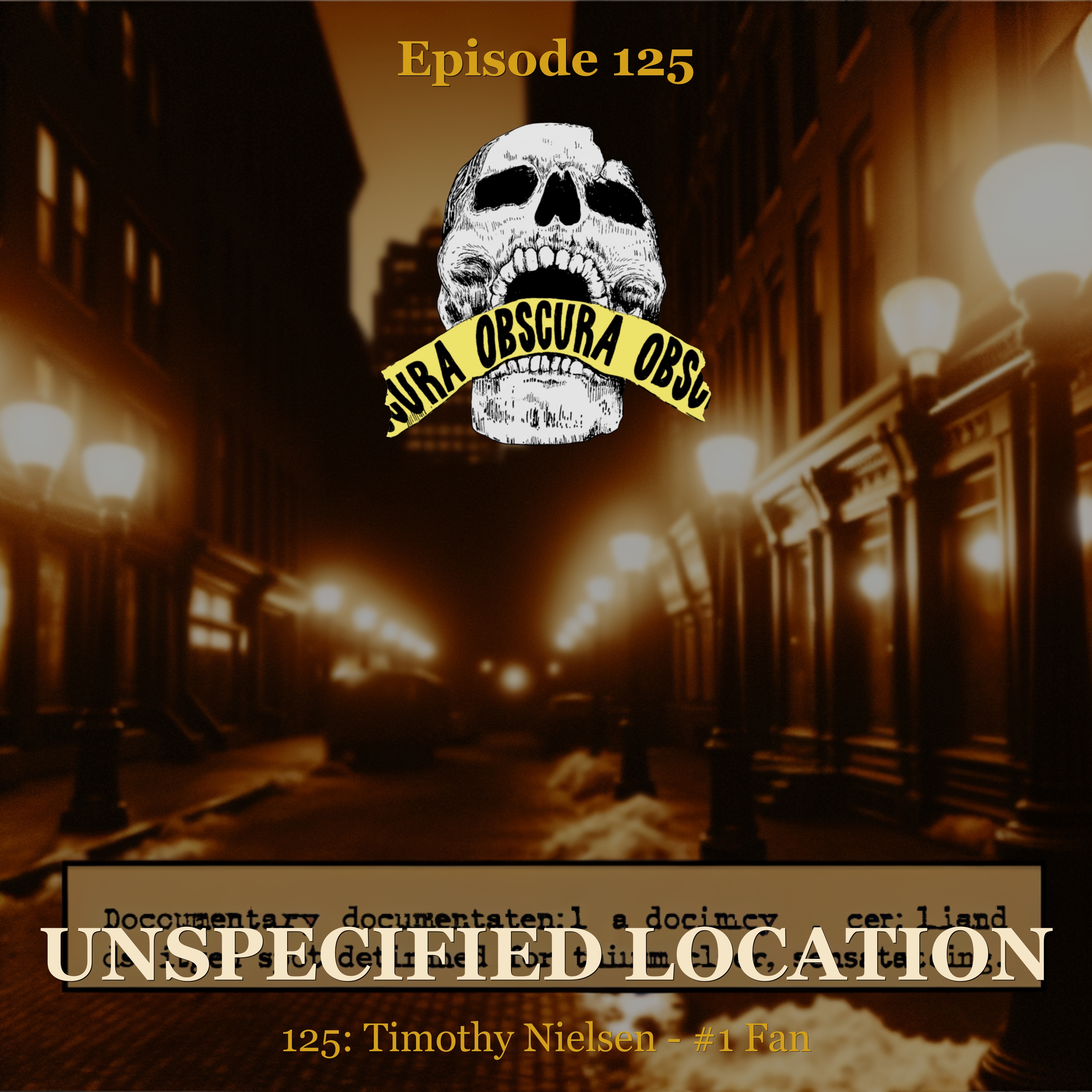 KILLER: Timothy Nielsen, Fanatic Stalker | Unspecified Location episode artwork