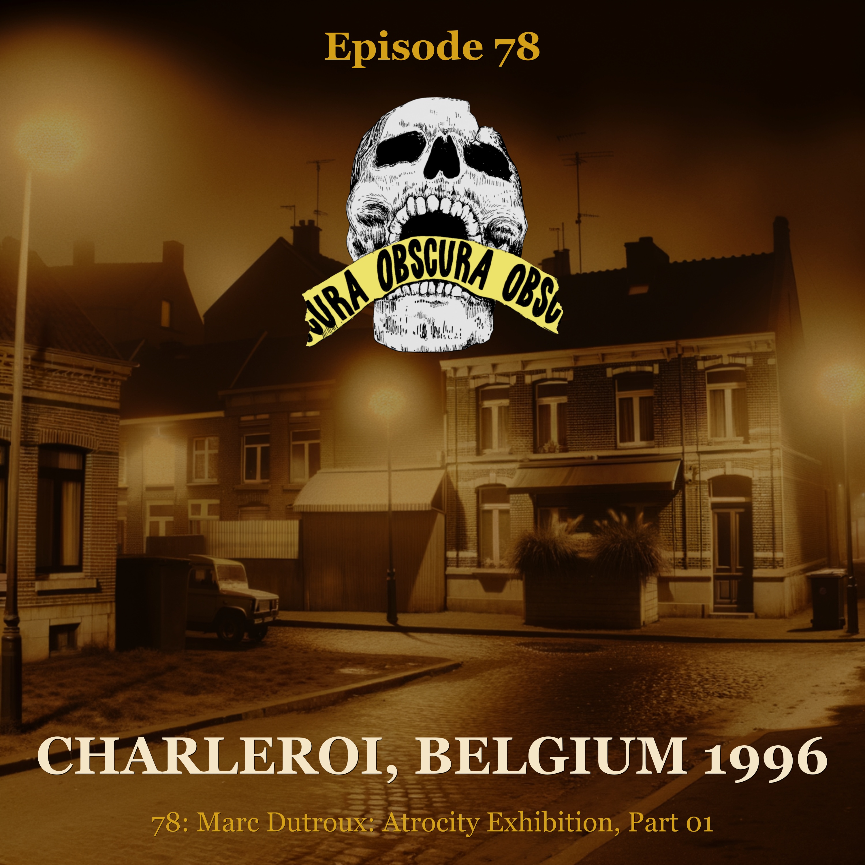 KILLER: Marc Dutroux (Part 1 of 2) | Charleroi, Belgium 1996 episode artwork
