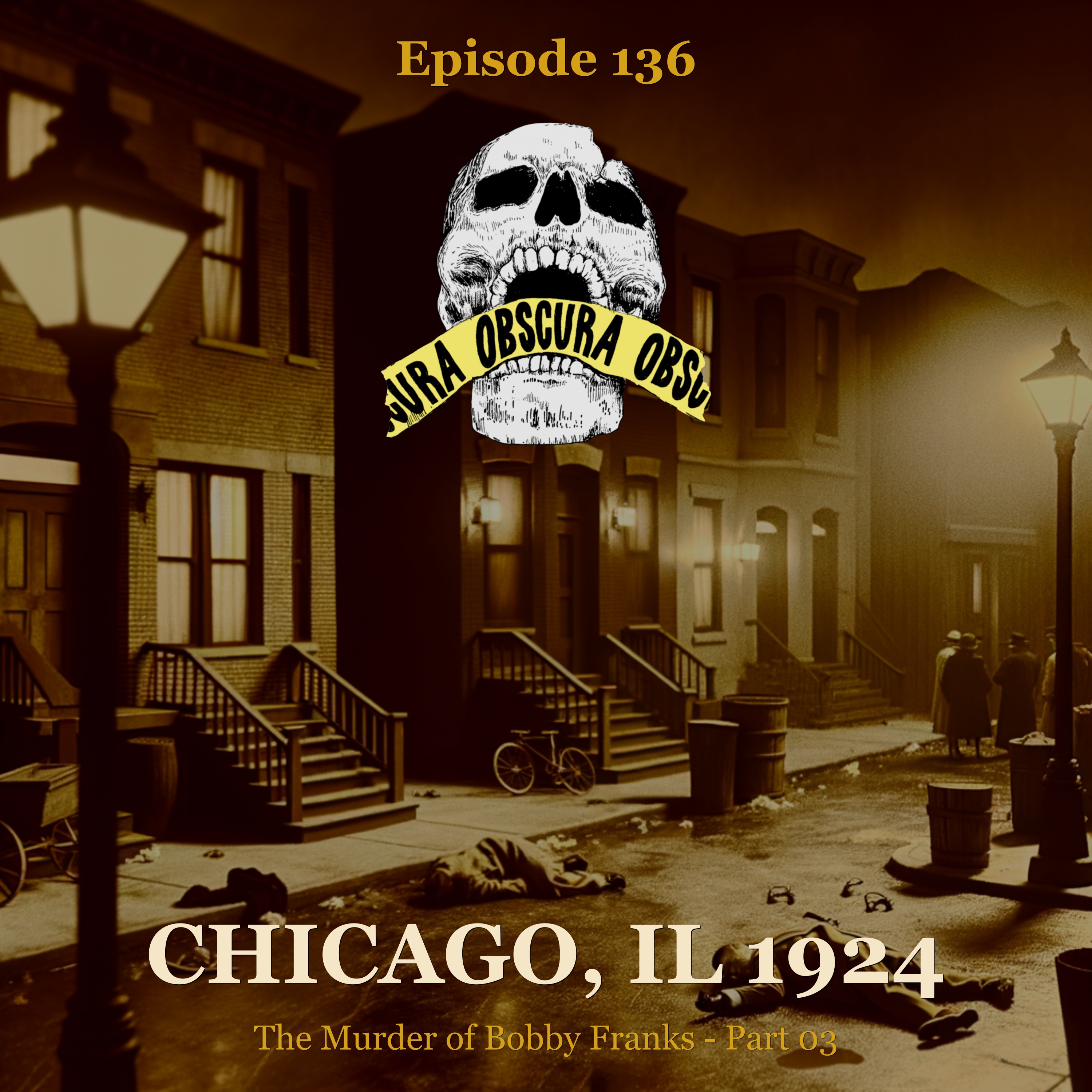 MURDERED: Bobby Franks by Leopold and Loeb (Part 3 of 4) | Chicago, IL 1924 episode artwork