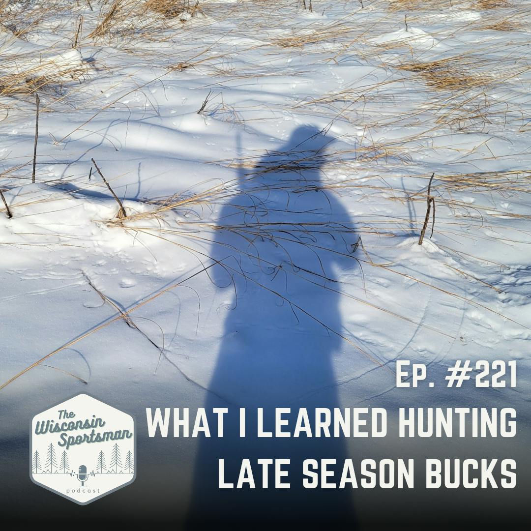 Wisconsin Sportsman - What I Learned Hunting Late-Season Bucks episode artwork