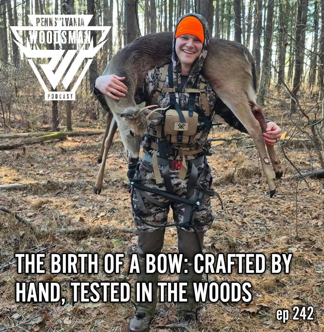 Pennsylvania Woodsman - The Birth of a Bow: Crafted by Hand, Tested in the Woods episode artwork