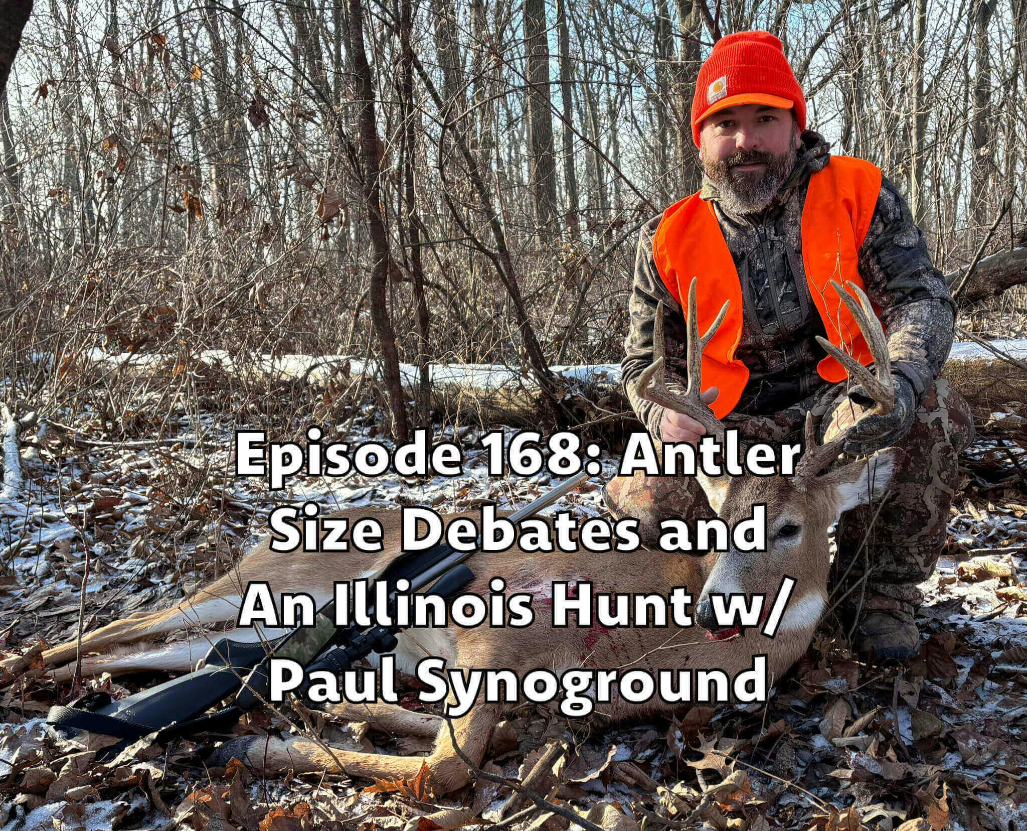 SouthEastern Bowhunter Podcast - Episode 168: Antler Size Debates and An Illinois Hunt w/ Paul Synoground episode artwork