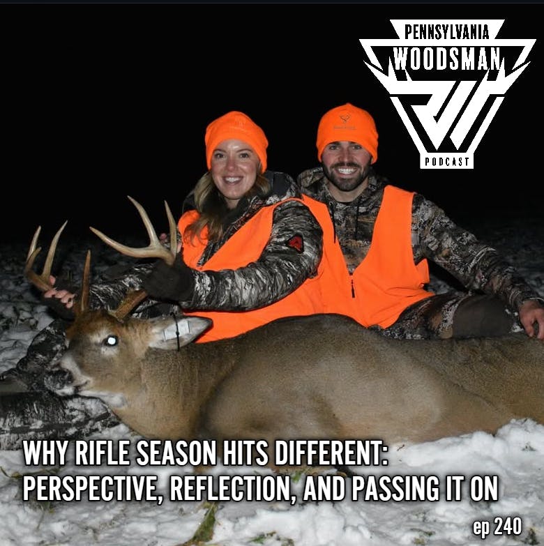 Pennsylvania Woodsman - Why Rifle Season Hits Different episode artwork