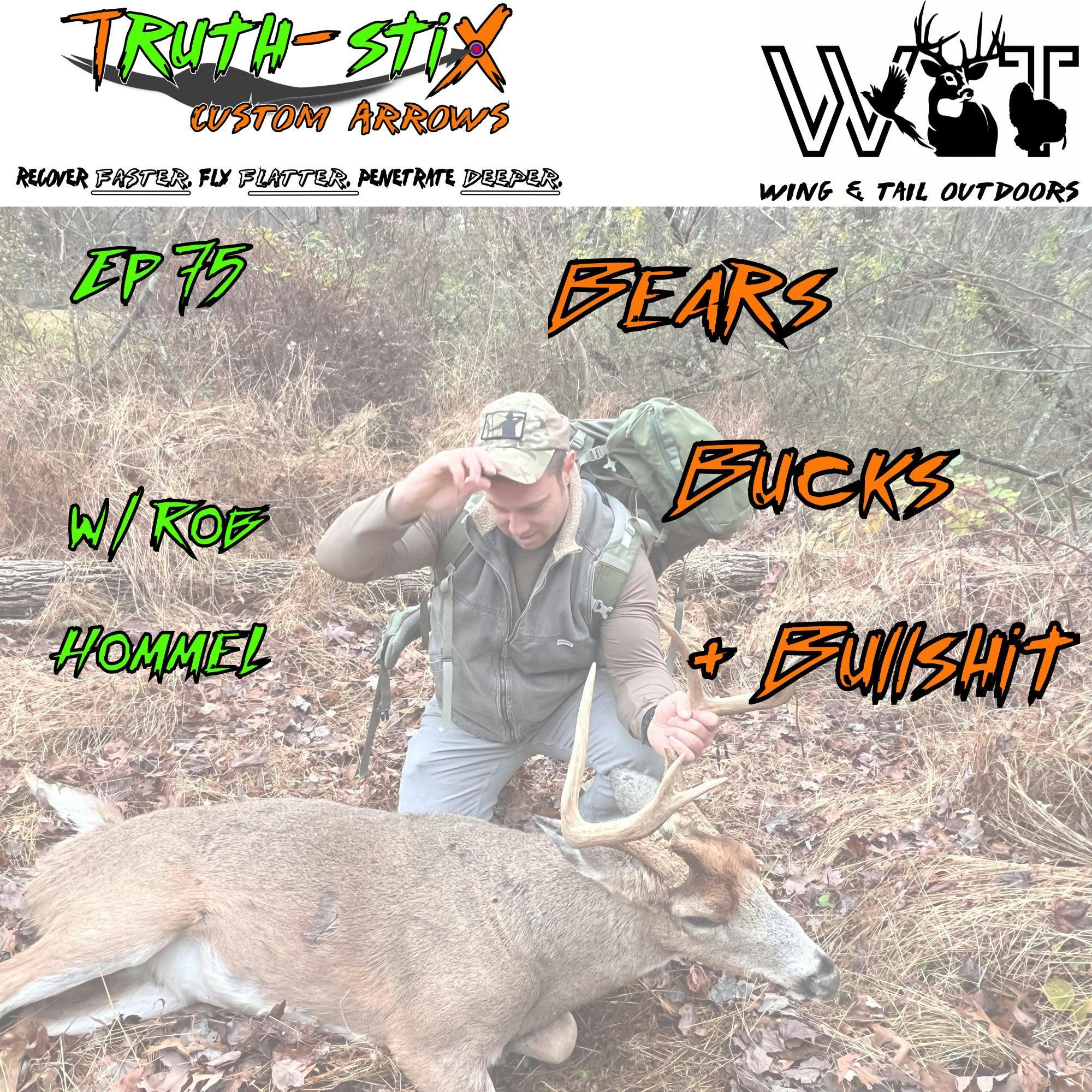 Wing & Tail Outdoors - Bears, Bucks, & Bullshit w/ Rob Hommel episode artwork
