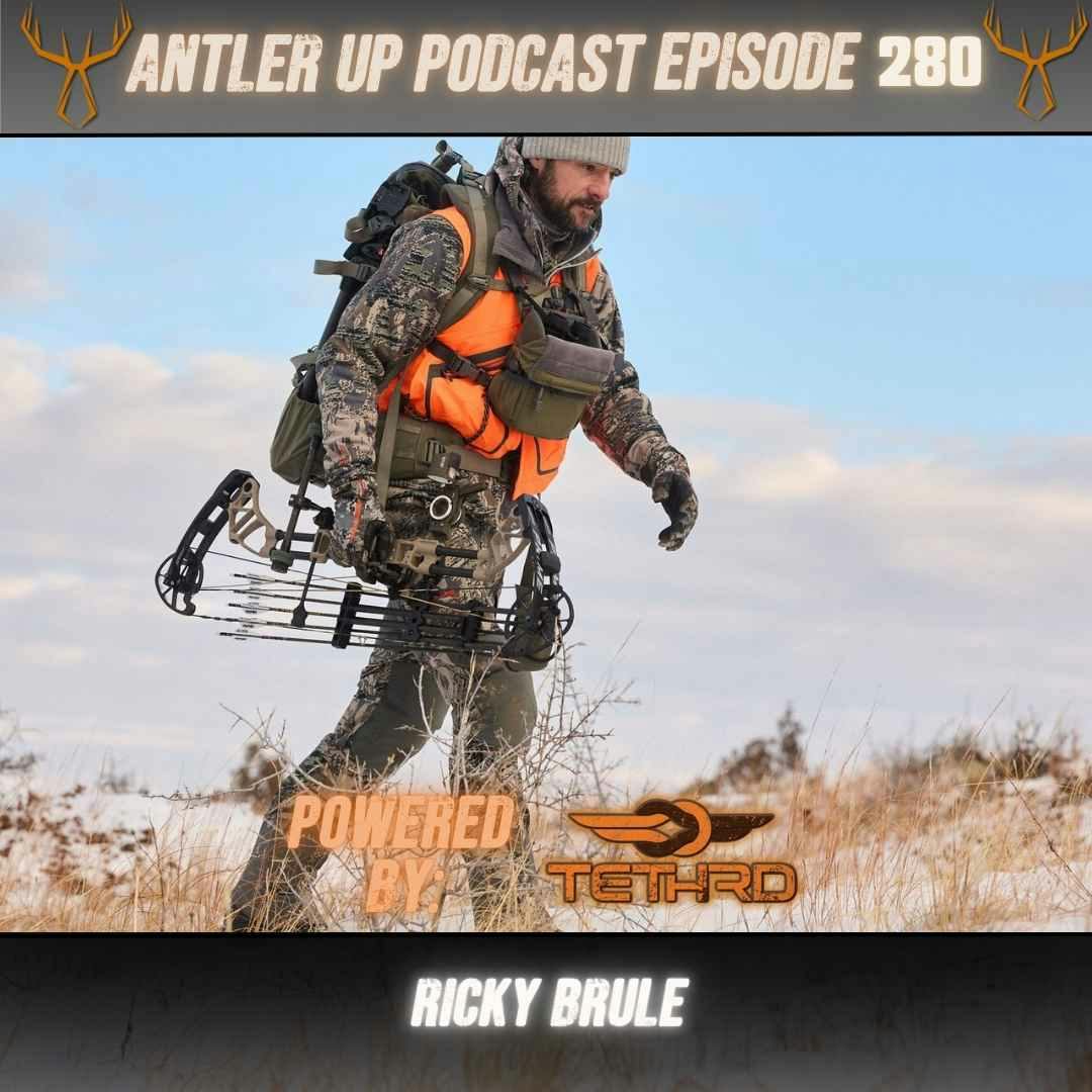 Antler Up - Built to Last: Innovation, Hustle & Hunting Life w/ Ricky Brule episode artwork