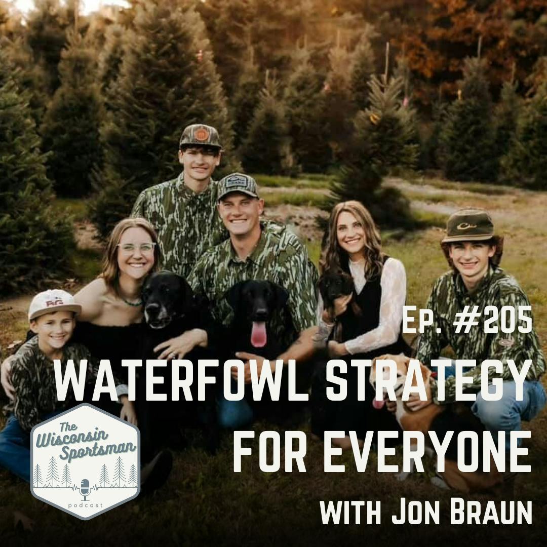 Wisconsin Sportsman - Waterfowl Strategy for Everyone with Jon Braun episode artwork