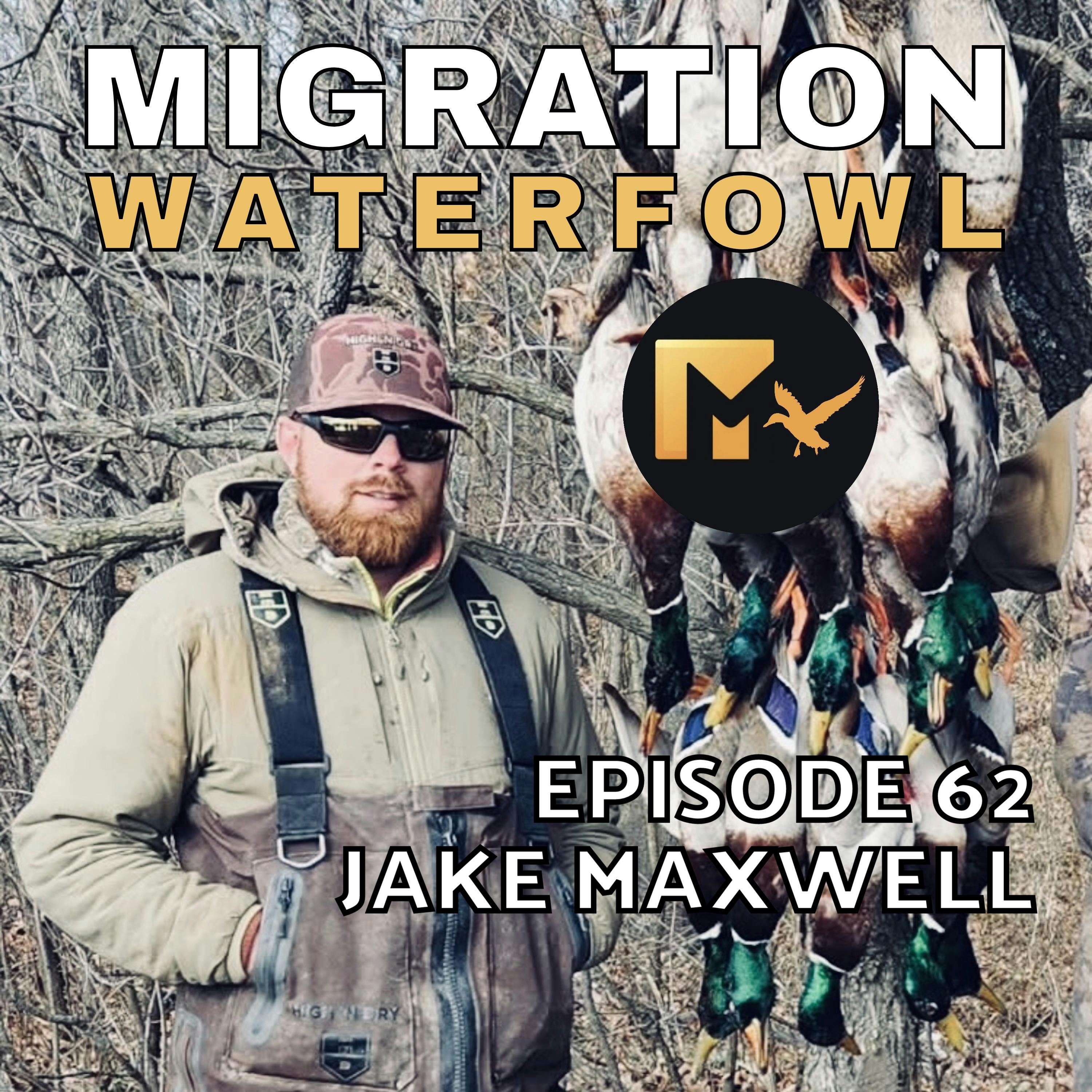 The Migration - Preparing, Scouting & Executing Your Season Plans with Jake Maxwell episode artwork