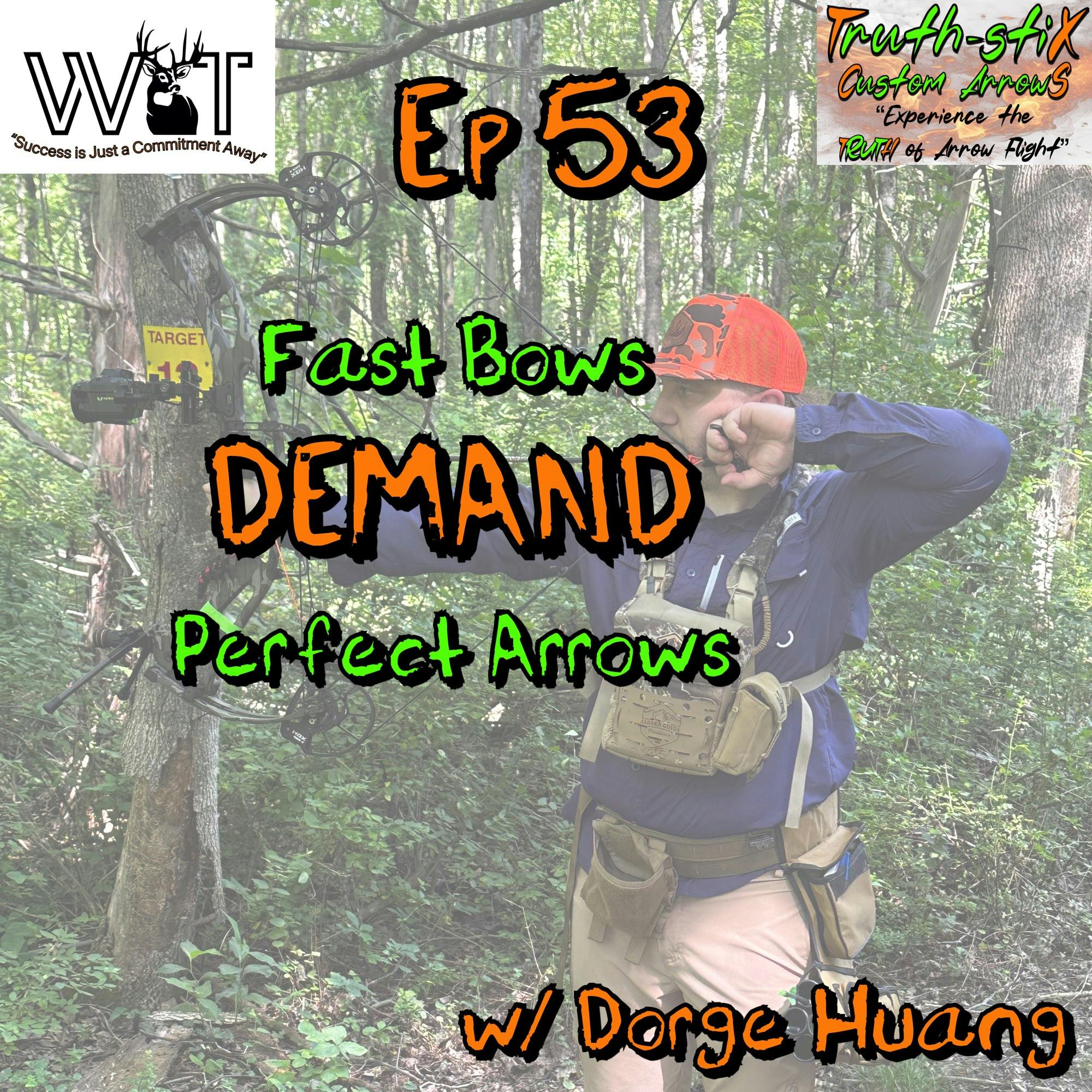 Wing & Tail Boys - Fast Bows DEMAND Perfect Arrows w/ Dorge Huang episode artwork