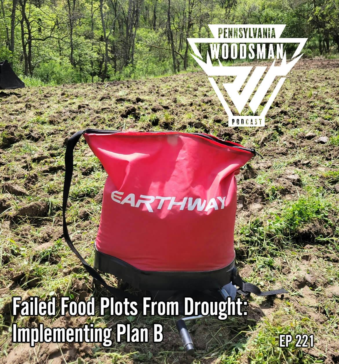 Pennsylvania Woodsman - Failed Food Plots from Drought: Implementing Plan B episode artwork