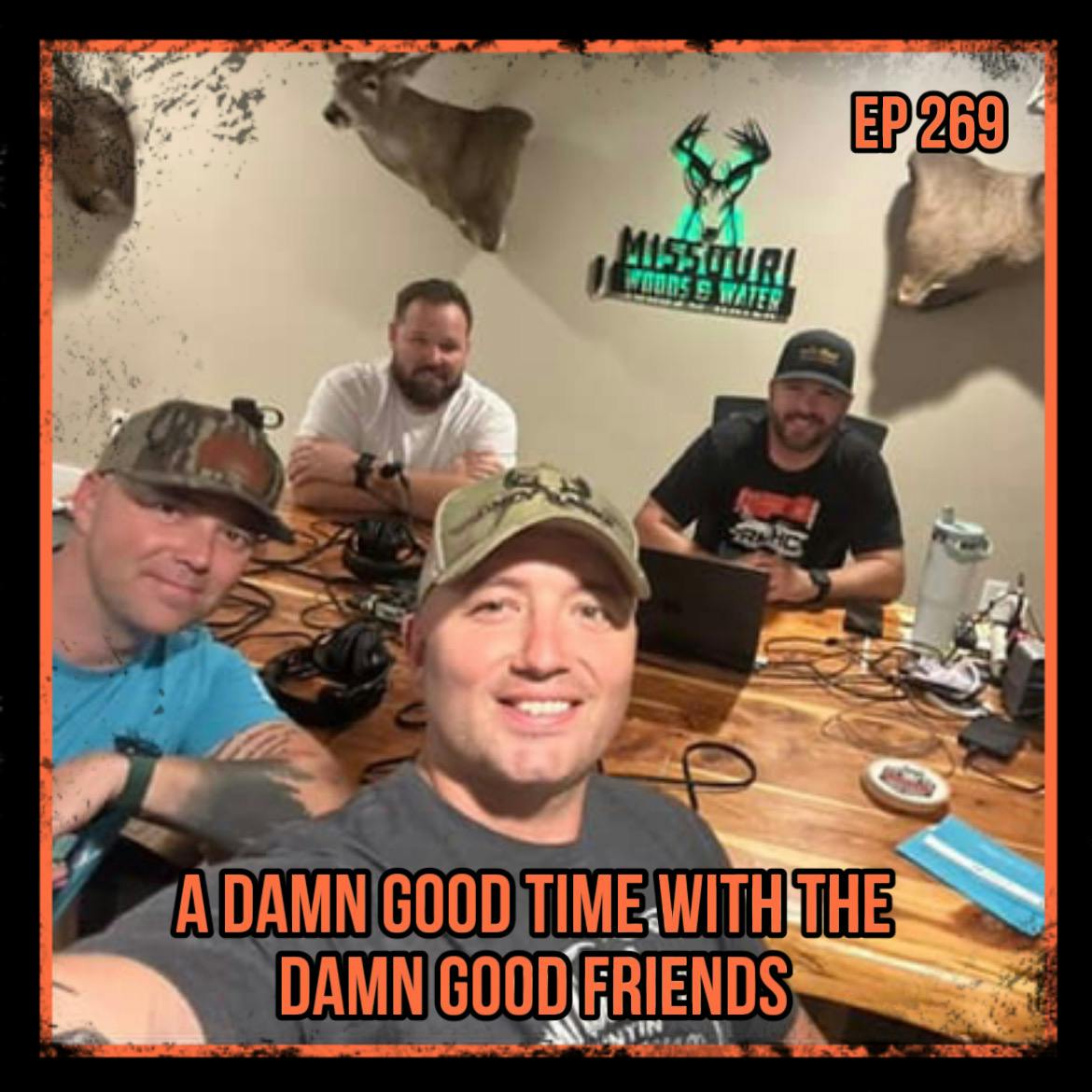 Missouri Woods & Water - A Damn Good Time With The Damn Good Friends episode artwork