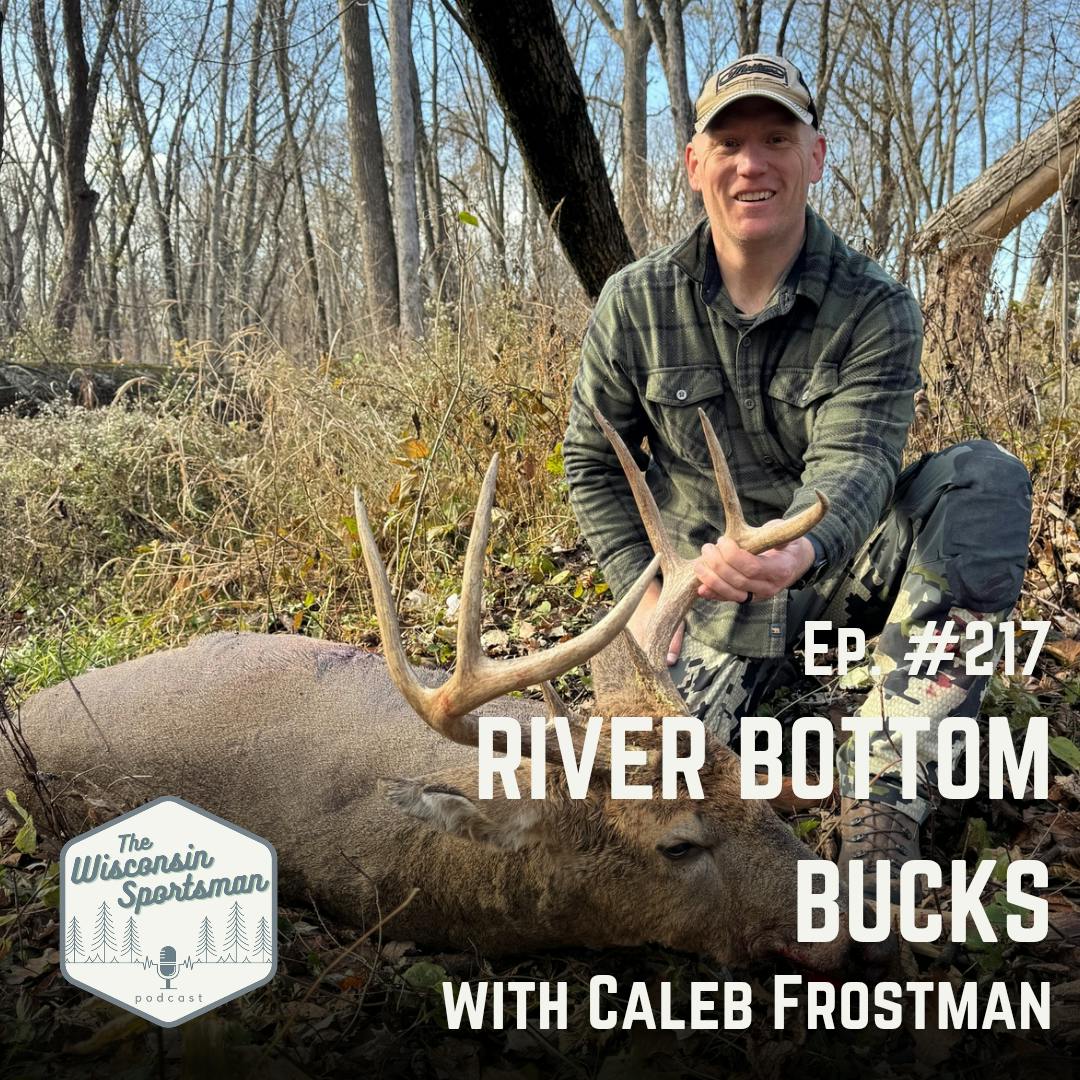 Wisconsin Sportsman -  Riverbottom Bucks with Caleb Frostman episode artwork