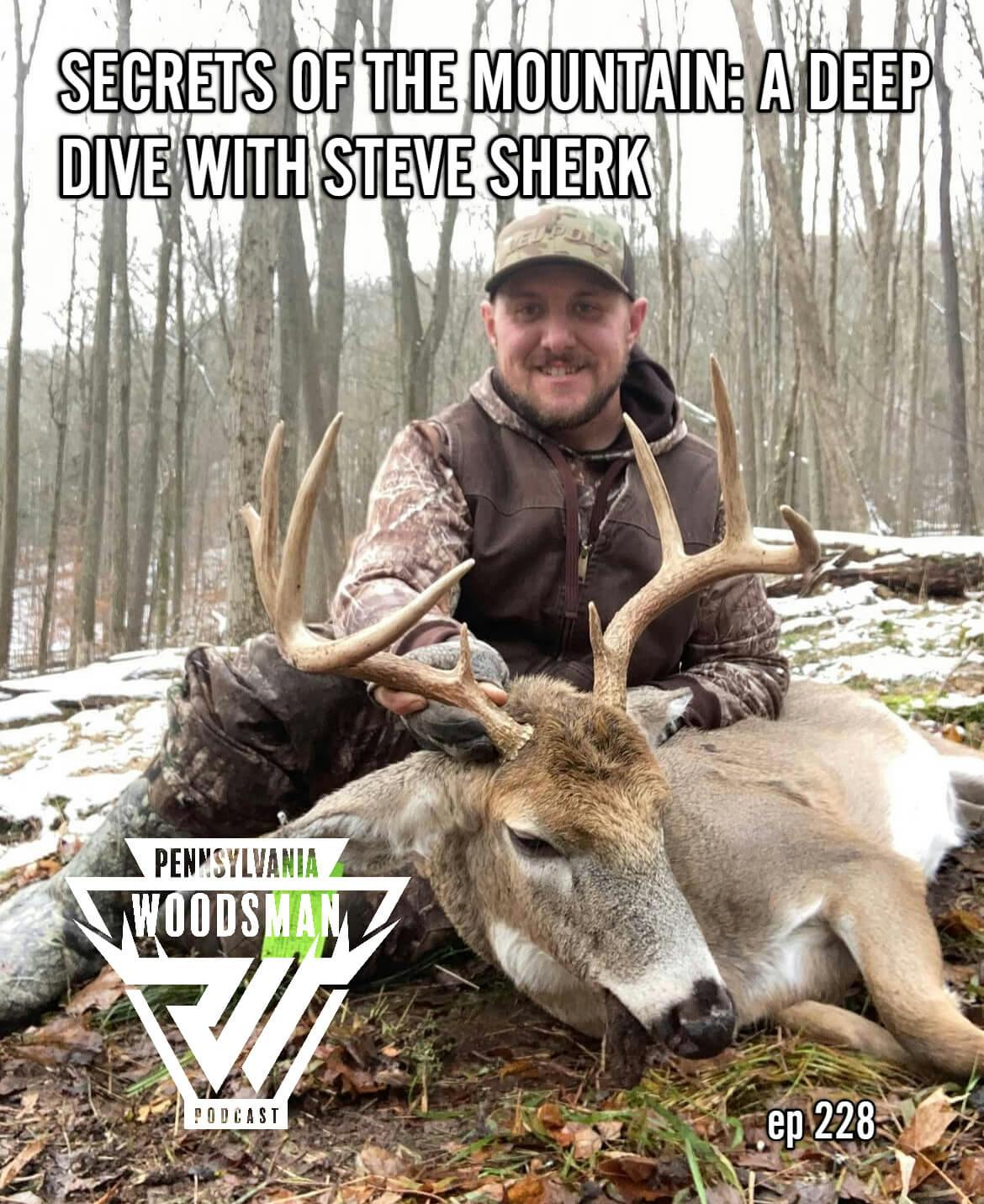 Pennsylvania Woodsman - Secrets of the Mountain: A Deep Dive with Steve Sherk episode artwork
